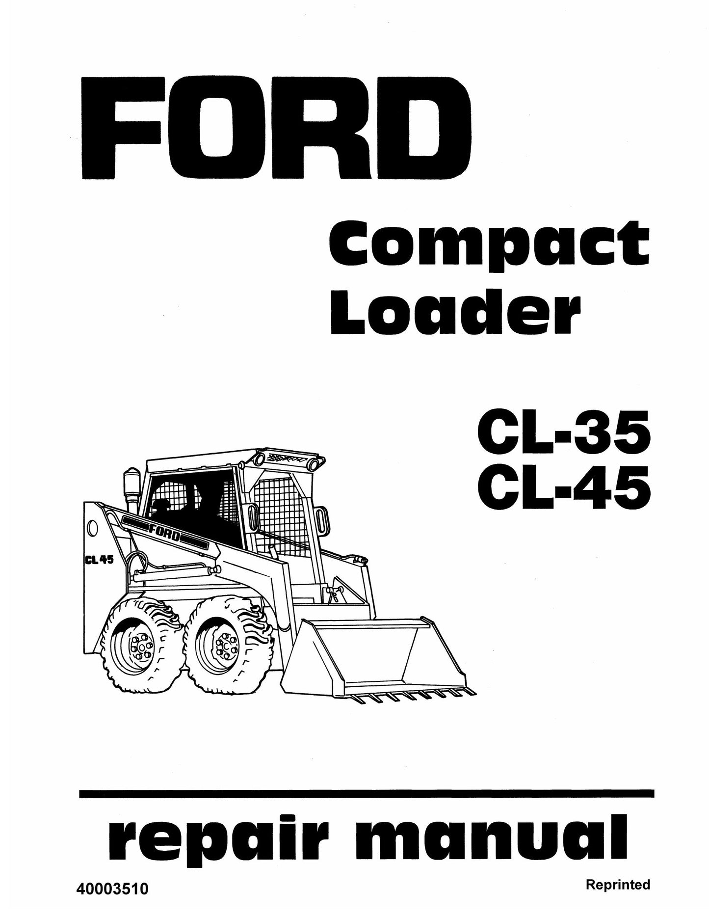 FORD CL-35 CL-45 Skid Steer Loader Factory Workshop Repair Manual