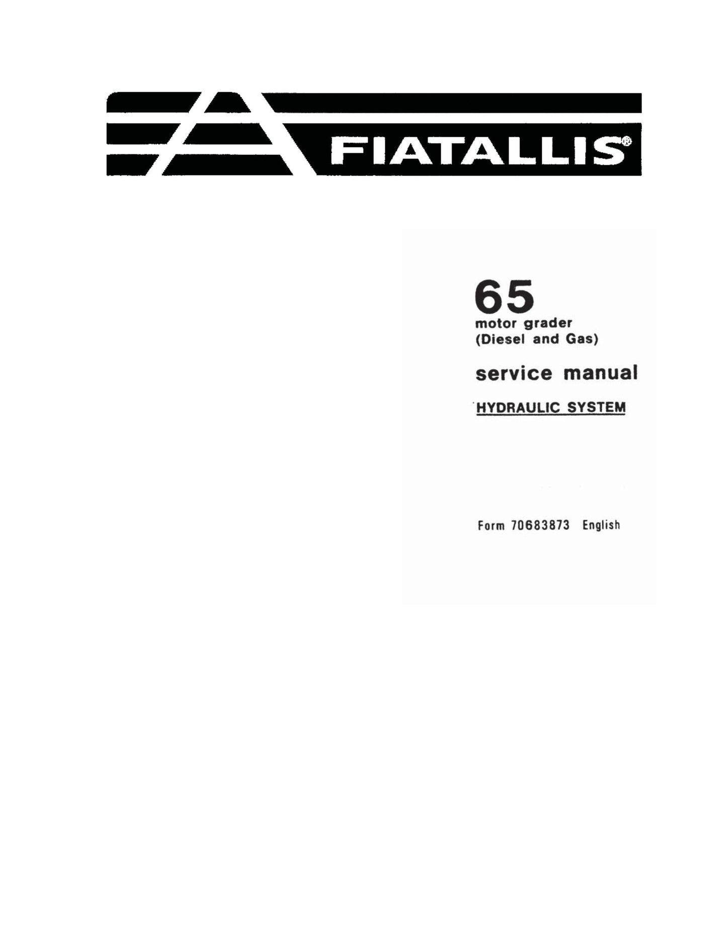 FIATALLIS 65 Motor Grader Factory Workshop Service Manual 70683873