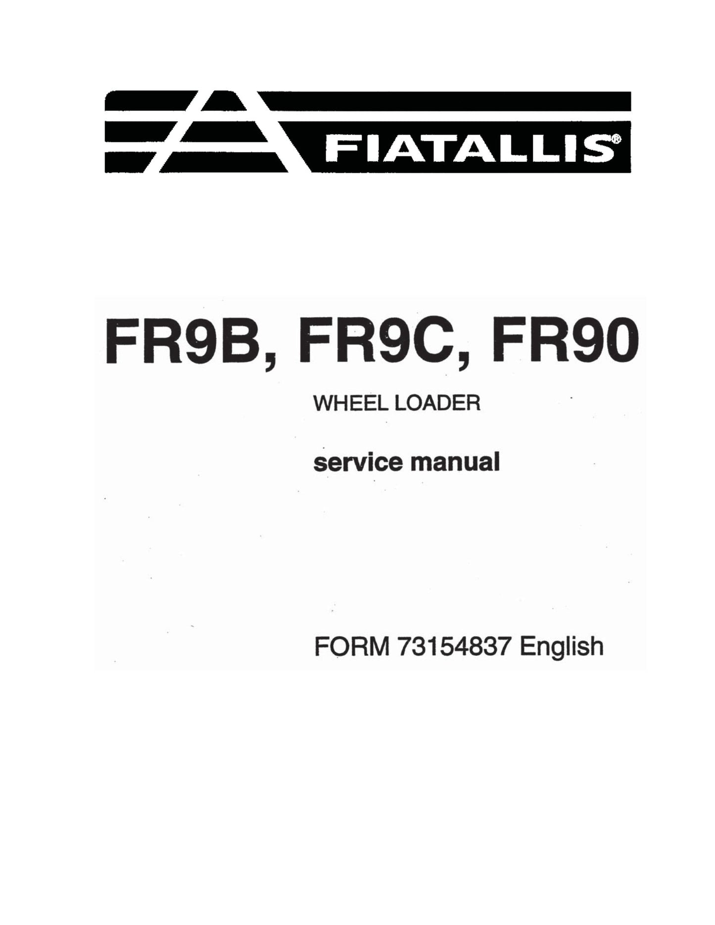FIATALLIS FR9B FR9C FR90 Wheel Loader Factory Workshop Service Manual 73154837