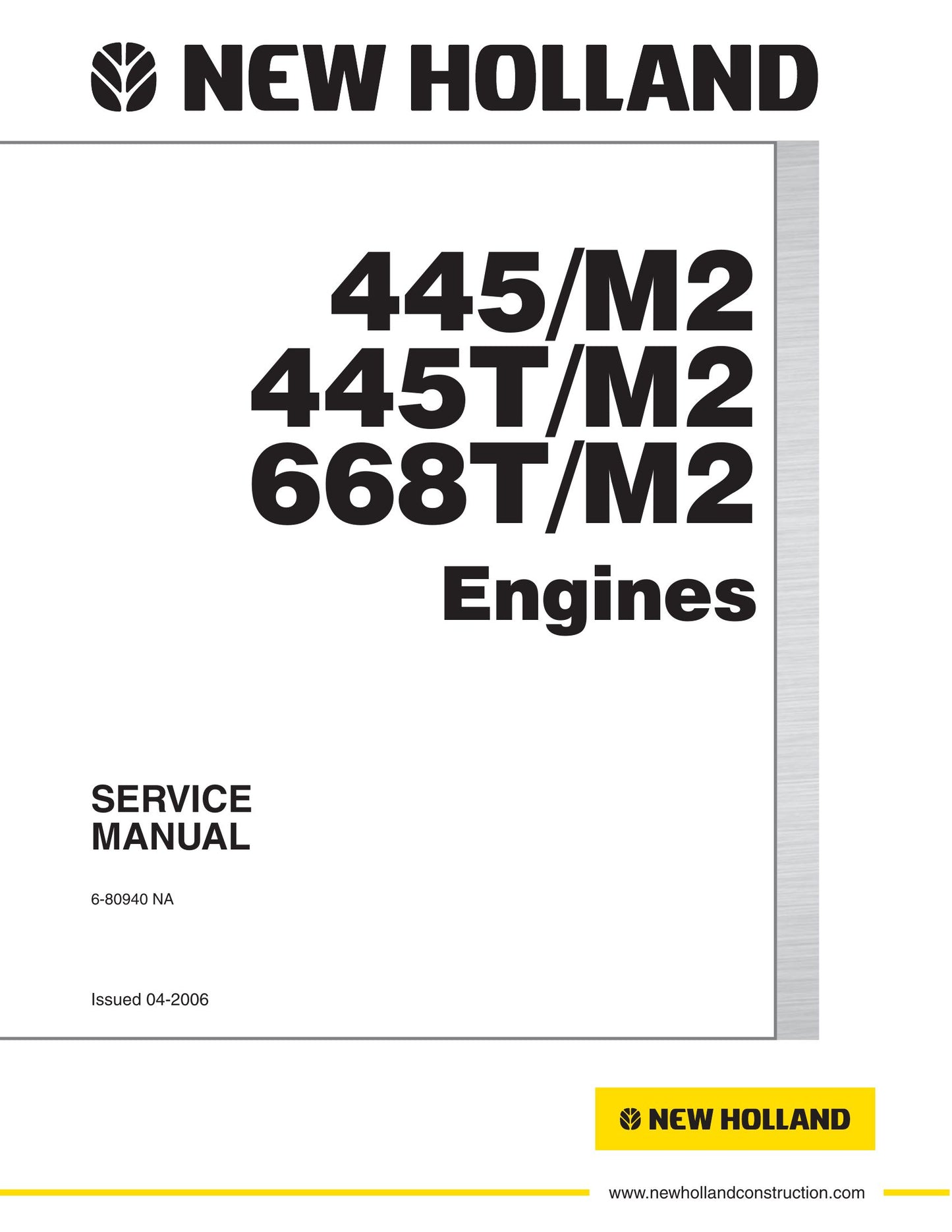 New Holland 445/M2 445T/M2 668T/M2 Engine Factory Workshop Service Manual 6-80940