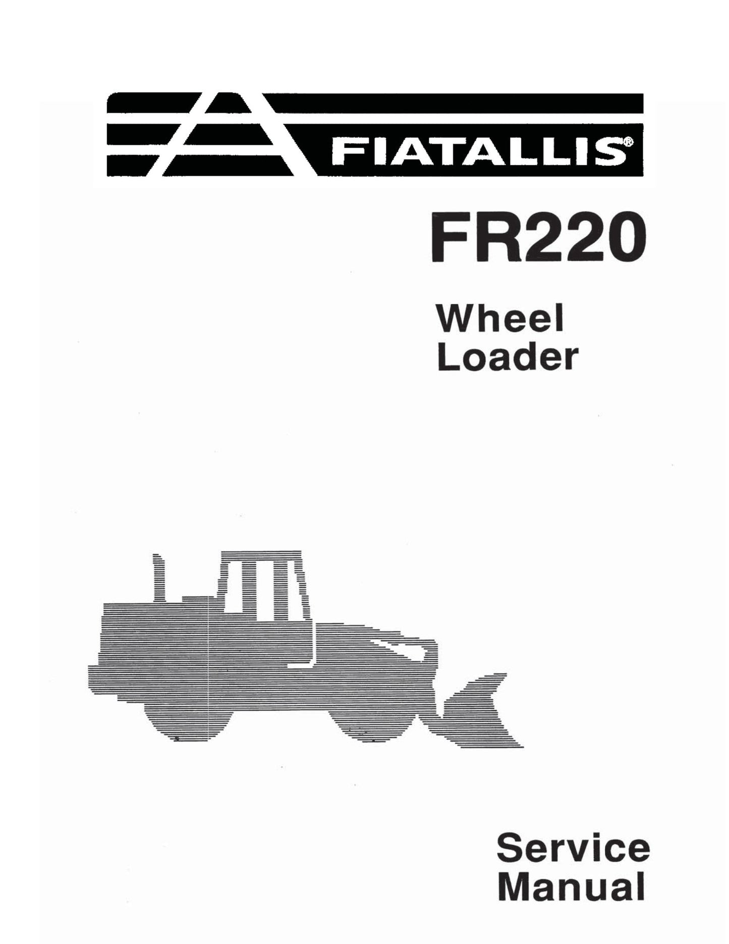 FIATALLIS FR220 Wheel Loader Factory Workshop Service Manual 604.06.546