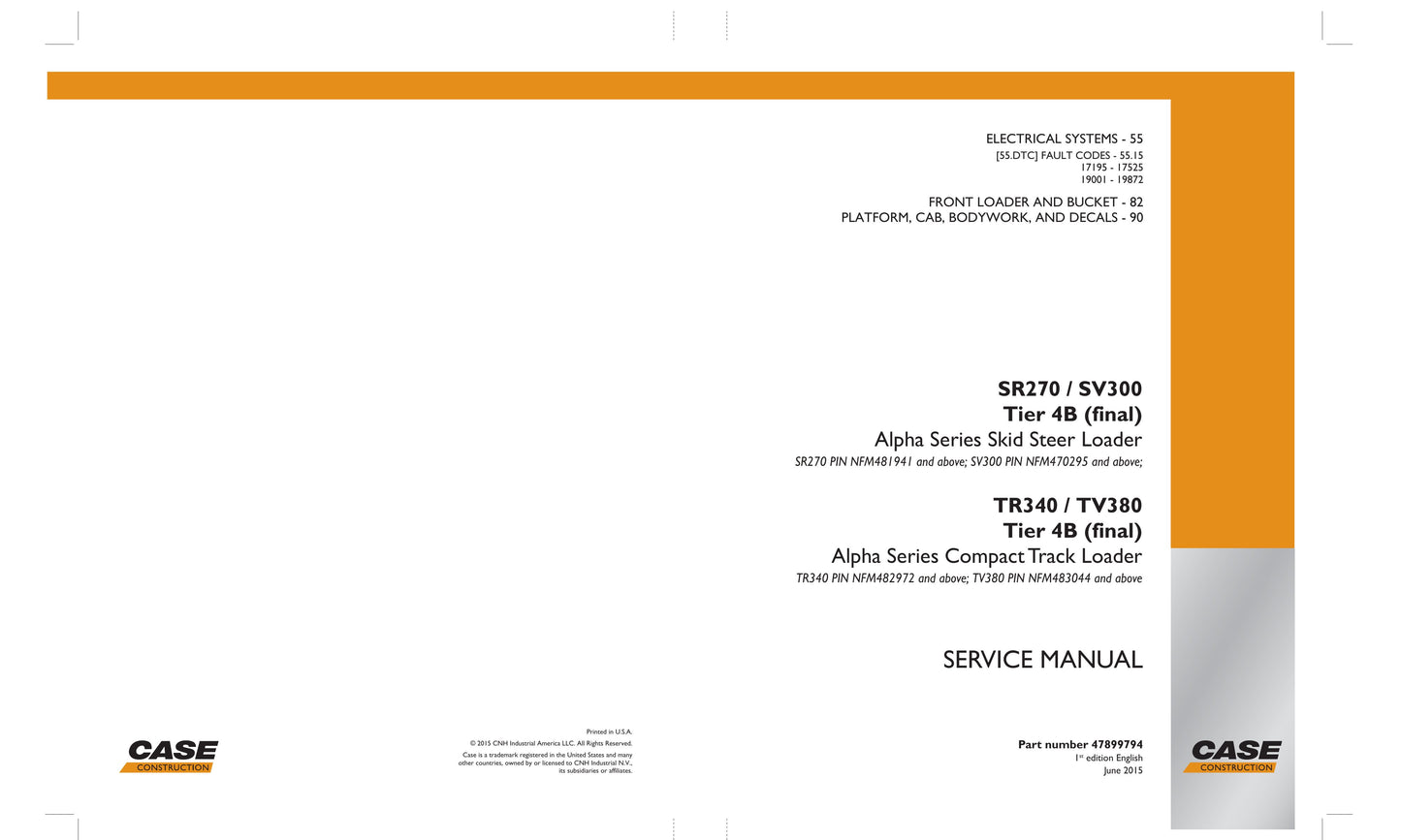 CASE SR270 SV300 TR340 TV380 Skid Steer Loader Factory Workshop Service Manual 47899791
