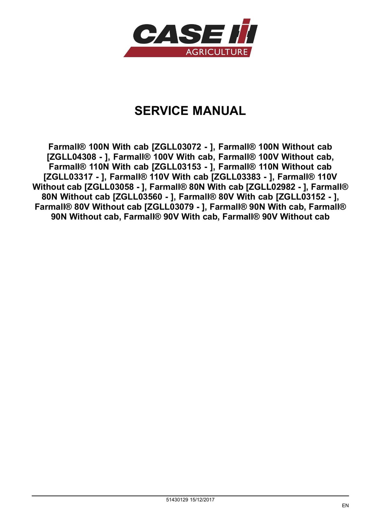 CASE Farmall 80N 80V 90N 90V 100N 100V 110N 110V Tractor Factory Workshop Service Manual 51430129