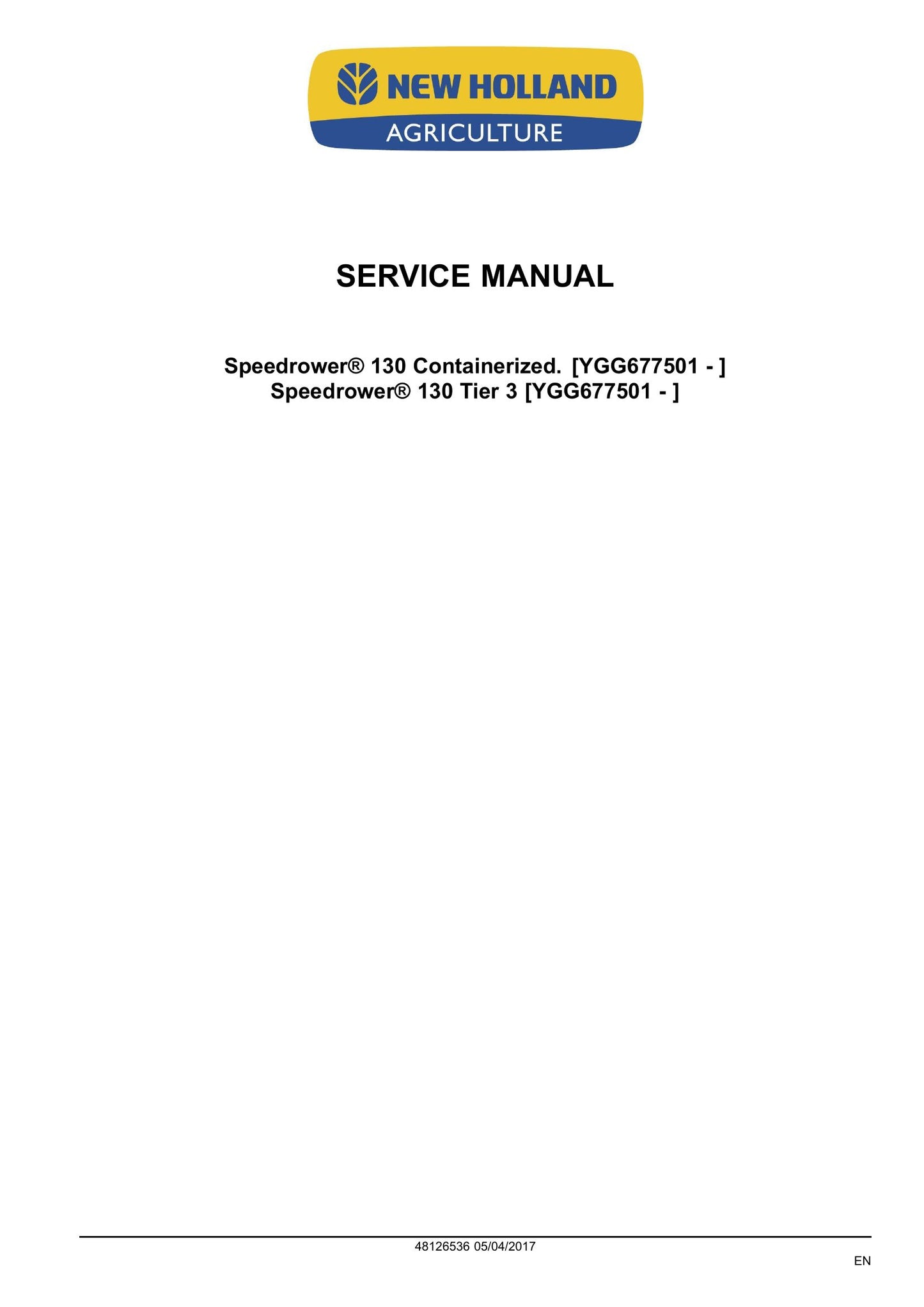 New Holland Speedrower 130 Self-Propelled Windrower Factory Workshop Service Manual 48126536