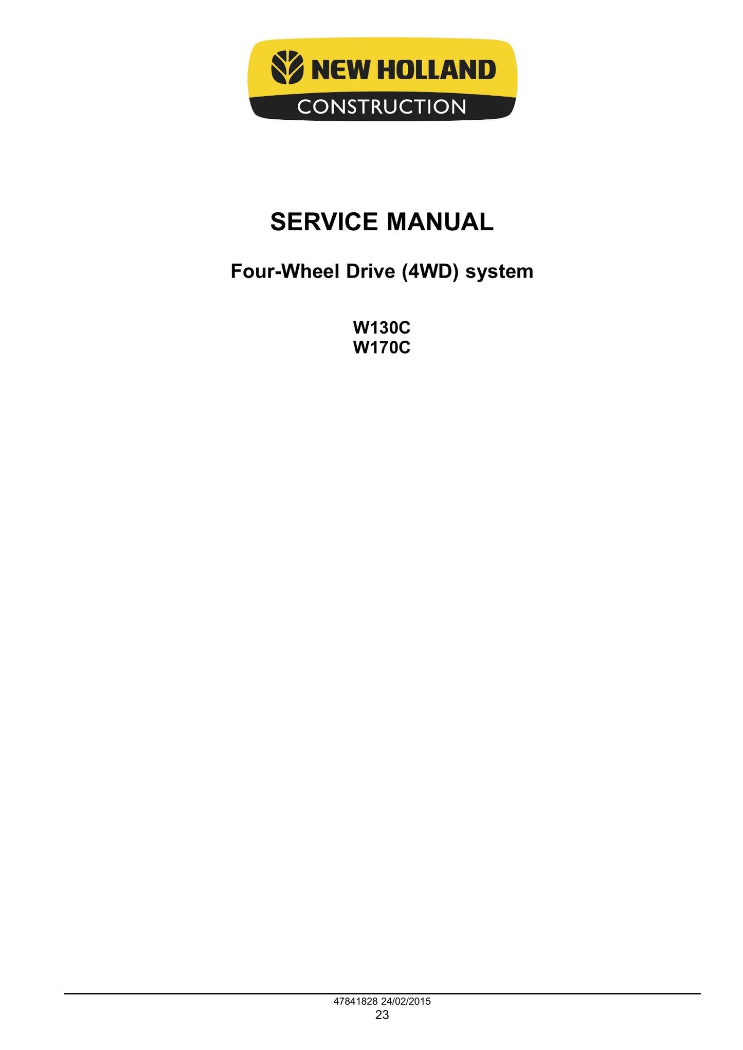 New Holland W130C W170C Wheel Loader Factory Workshop Service Manual 47865316