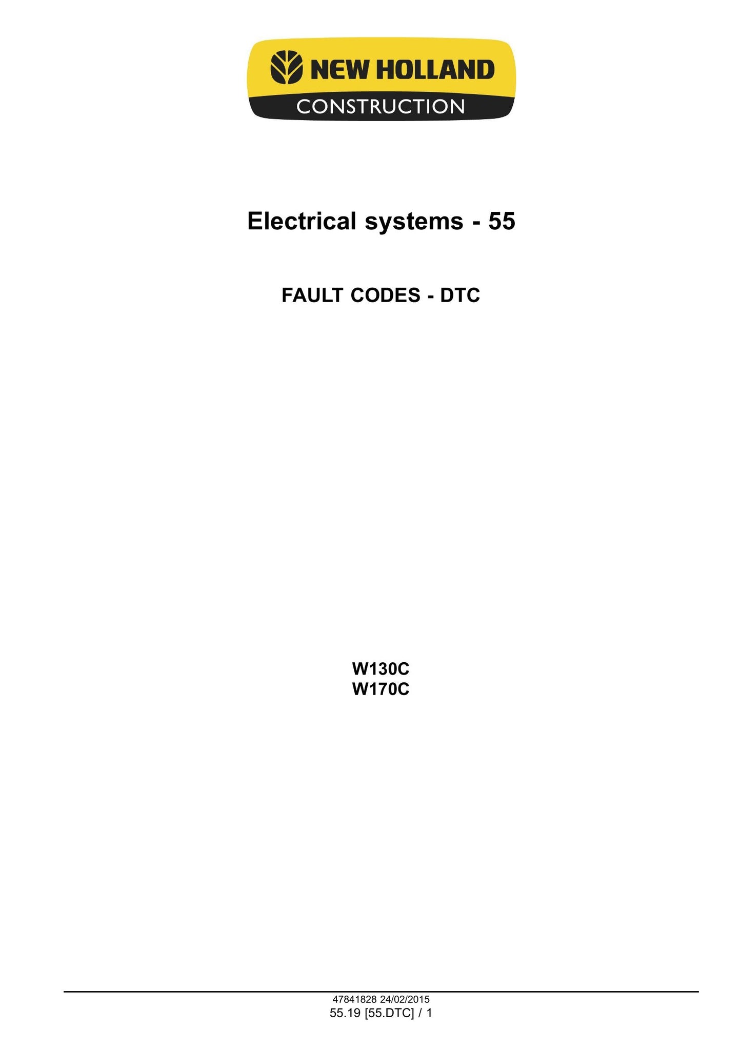 New Holland W130C W170C Wheel Loader Factory Workshop Service Manual 47865316