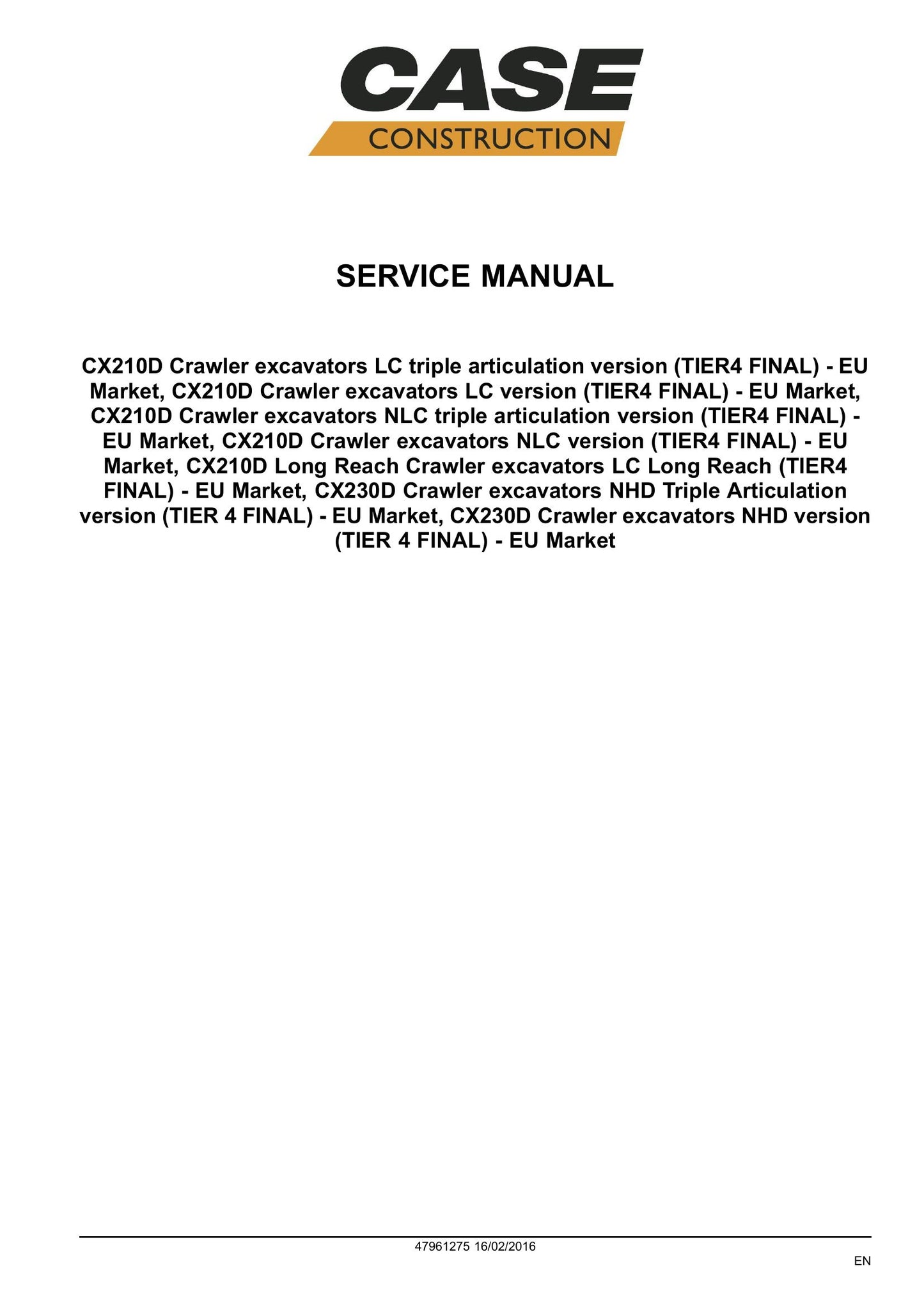 CASE CX210D CX230D Crawler Excavator Factory Workshop Service Manual 47961275