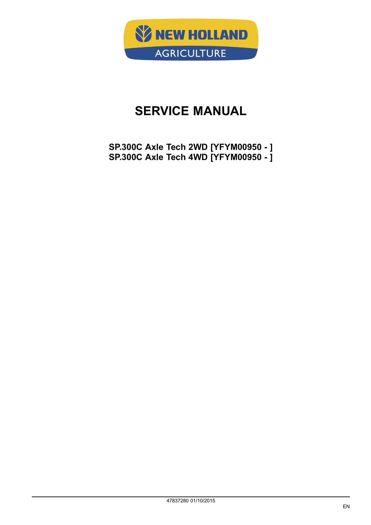New Holland SP.300C Sprayer Factory Workshop Service Manual 47837280