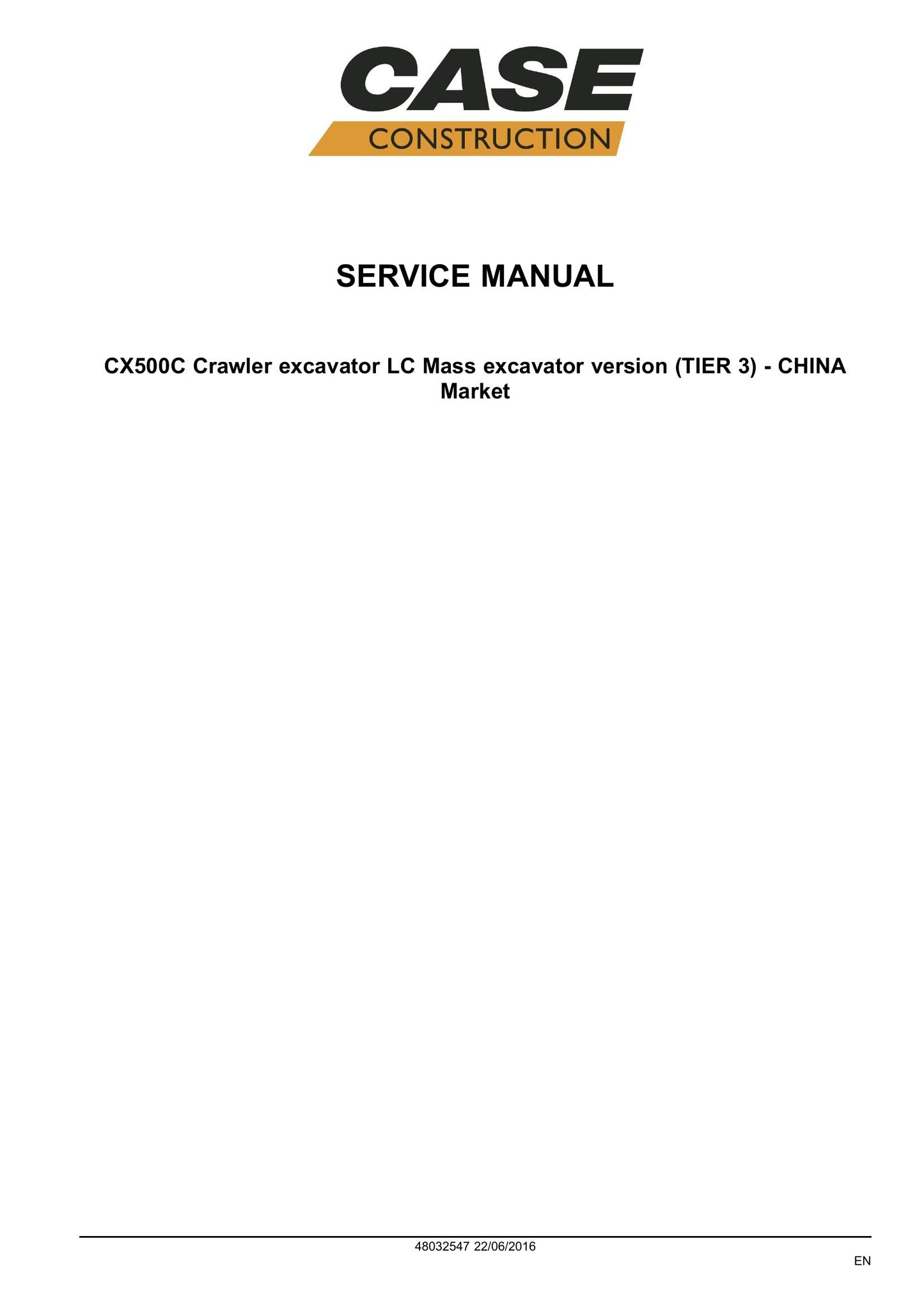 CASE CX500C Crawler Excavator Factory Workshop Service Manual 48032547