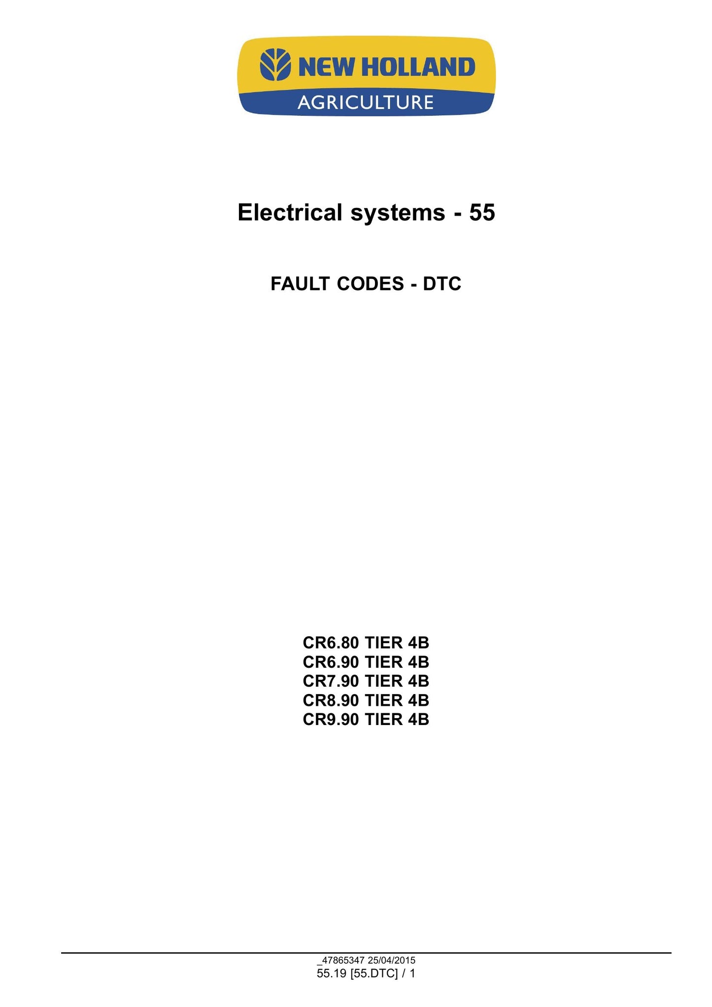 New Holland CR6.80 CR6.90 CR7.90 CR8.90 CR9.90 Combine Factory Workshop Service Manual 47878222