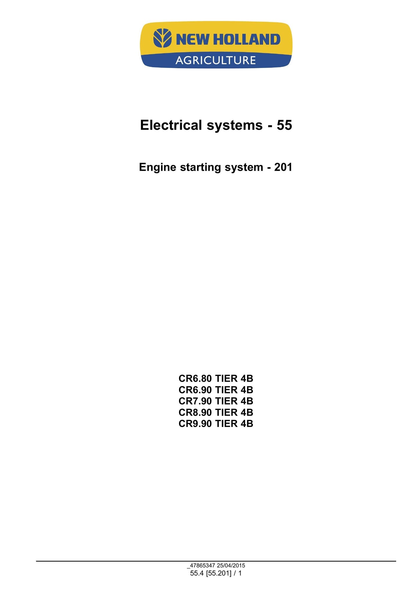 New Holland CR6.80 CR6.90 CR7.90 CR8.90 CR9.90 Combine Factory Workshop Service Manual 47878222