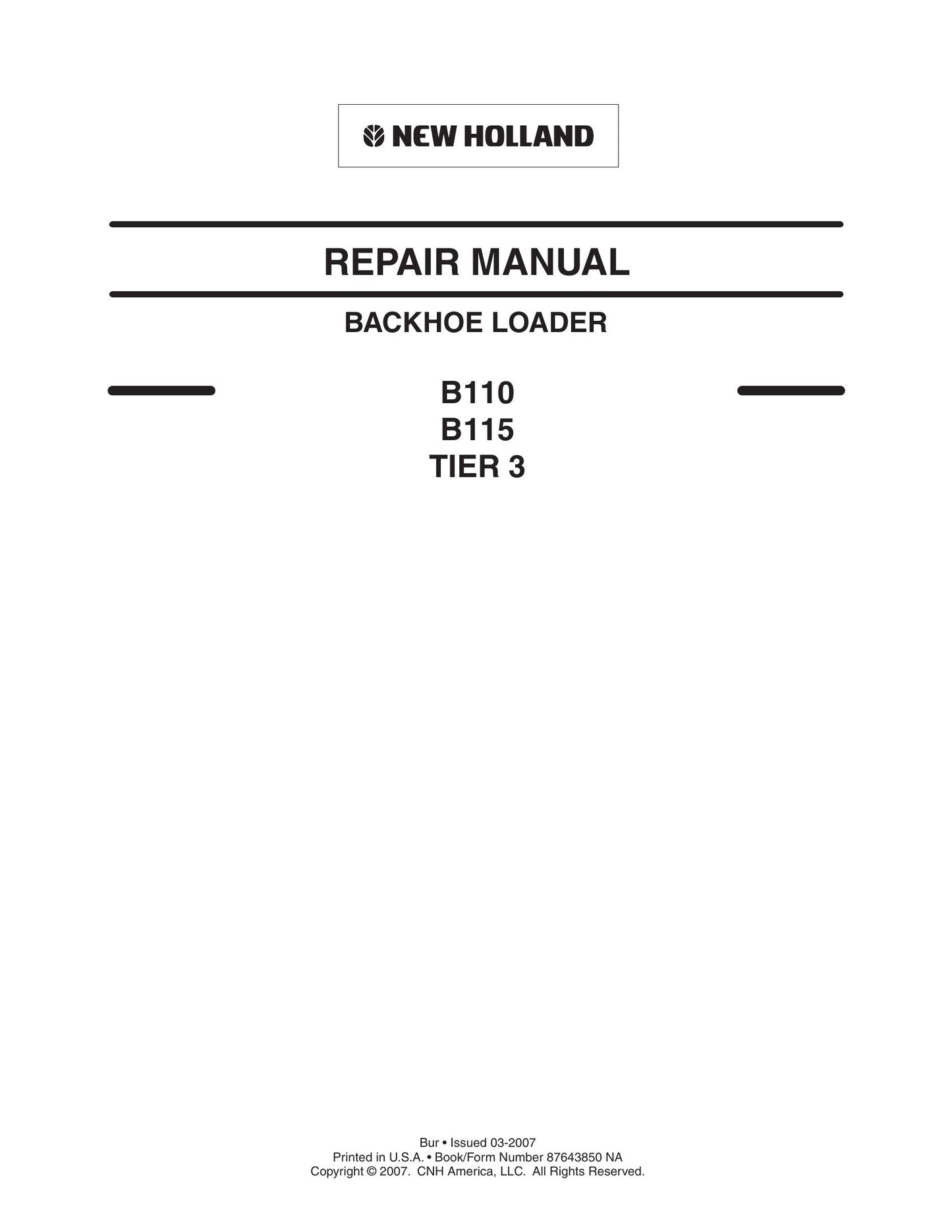 New Holland B110 B115 Backhoe Loader Factory Workshop Repair Manual 87643850