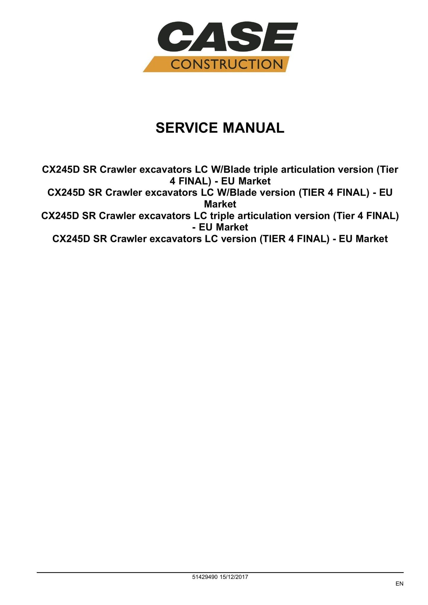 CASE CX245D SR Crawler Excavator Factory Workshop Service Manual 51429490