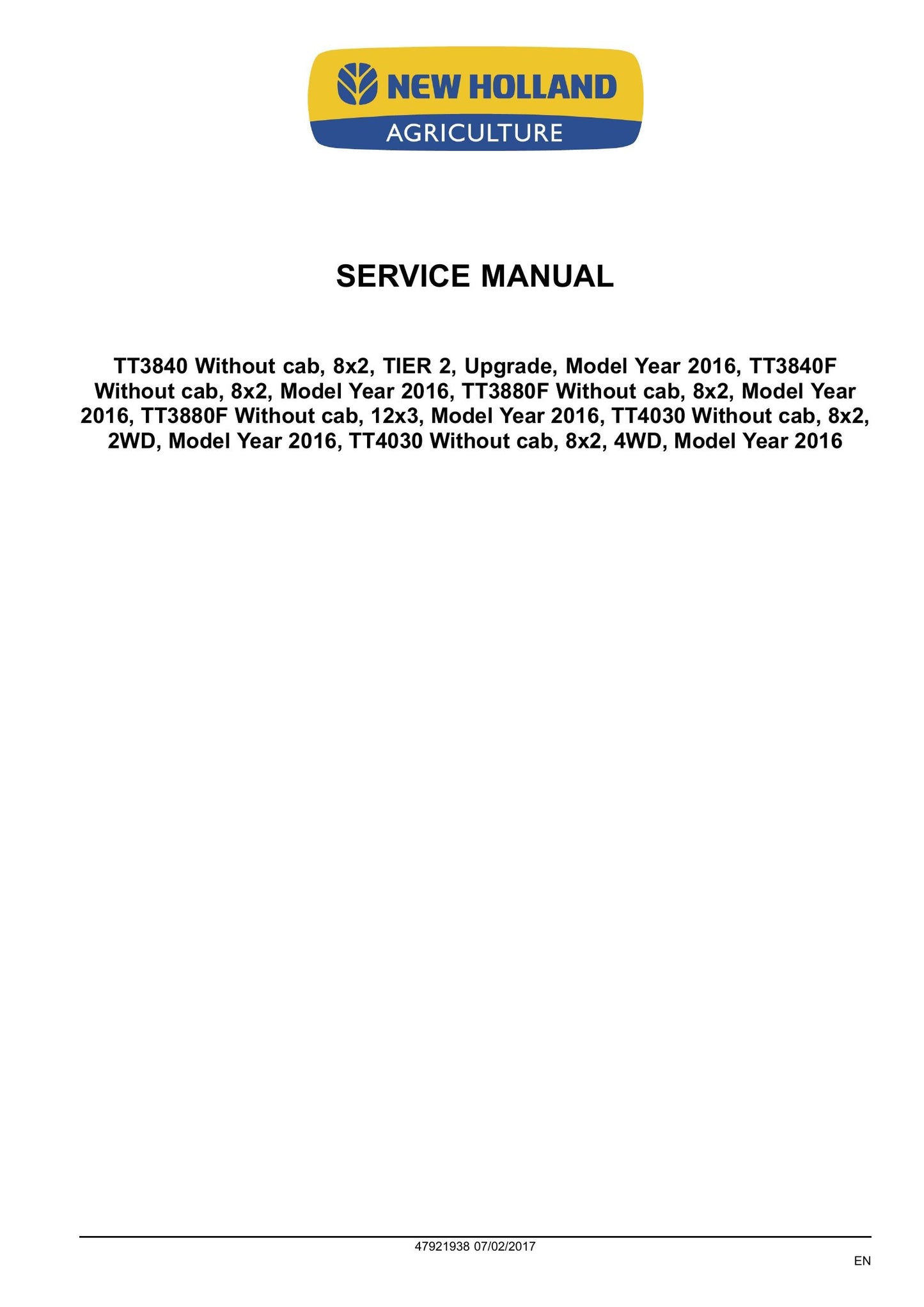 New Holland TT3840 TT3840F TT4030 TT3880F Tractor Factory Workshop Service Manual 47921938
