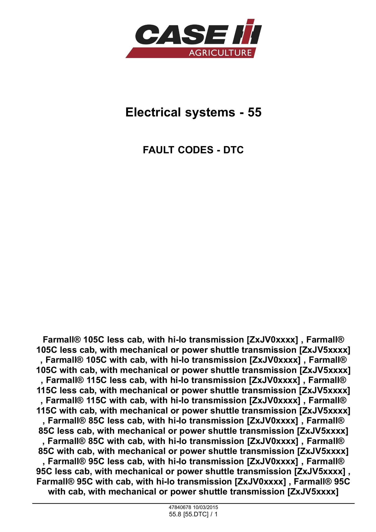 CASE Farmall 85C Farmall 95C Farmall 105C Farmall 115C Tractor Factory Workshop Service Manual 47851933