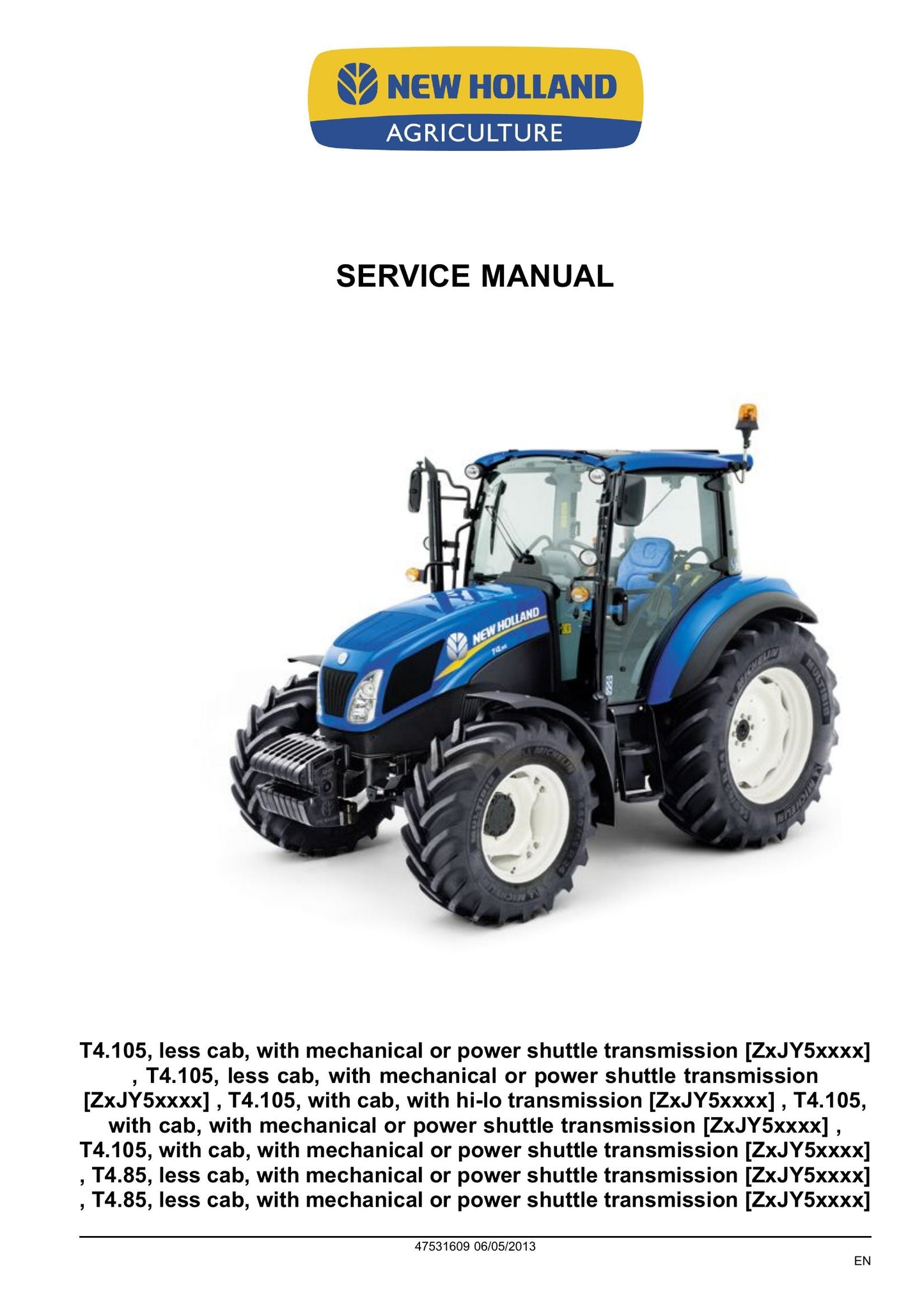 New Holland T4.85 T4.95 T4.105 Tractor Factory Workshop Service Manual 47531609