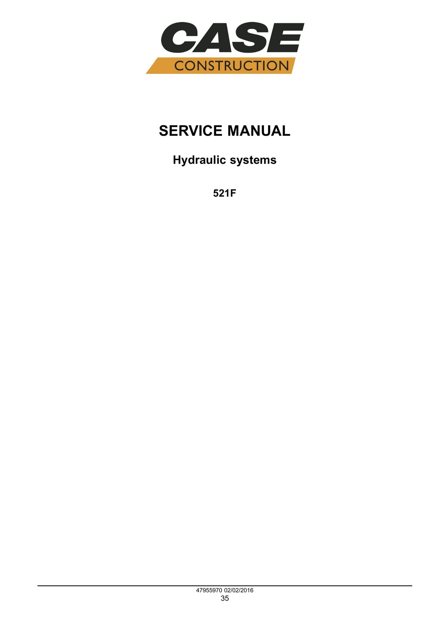 CASE 521F Wheel Loader Factory Workshop Service Manual 47979860