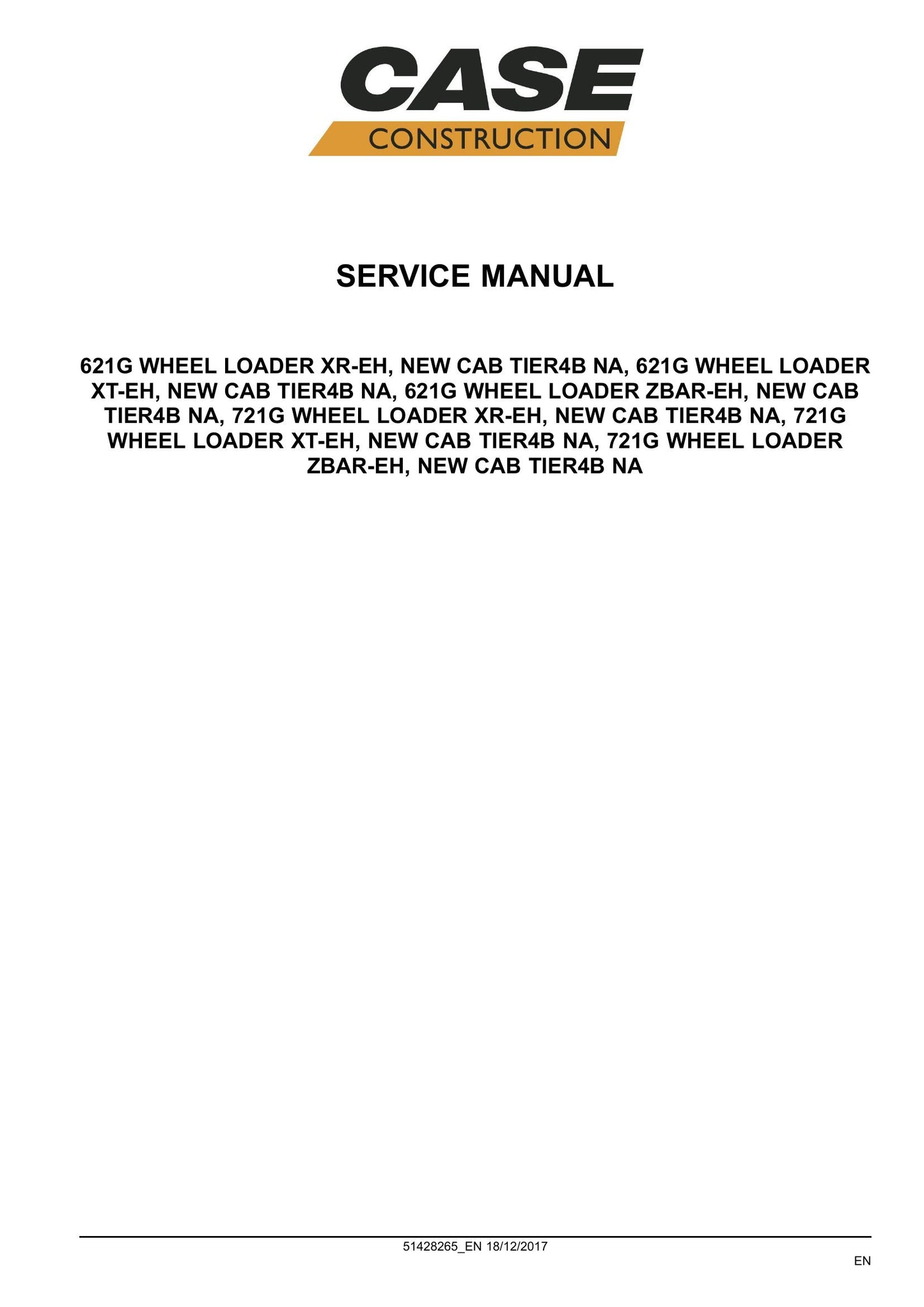 CASE 621G 721G Wheel Loader Factory Workshop Service Manual 51428265