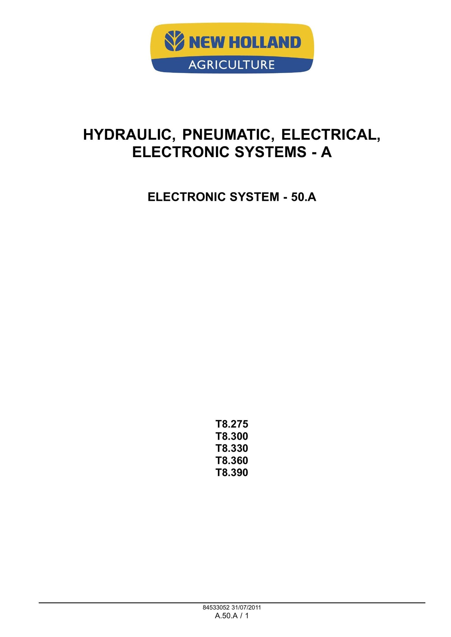 New Holland T8.275 T8.300 T8.330 T8.360 T8.390 Tractor Factory Workshop Service Manual 84533052