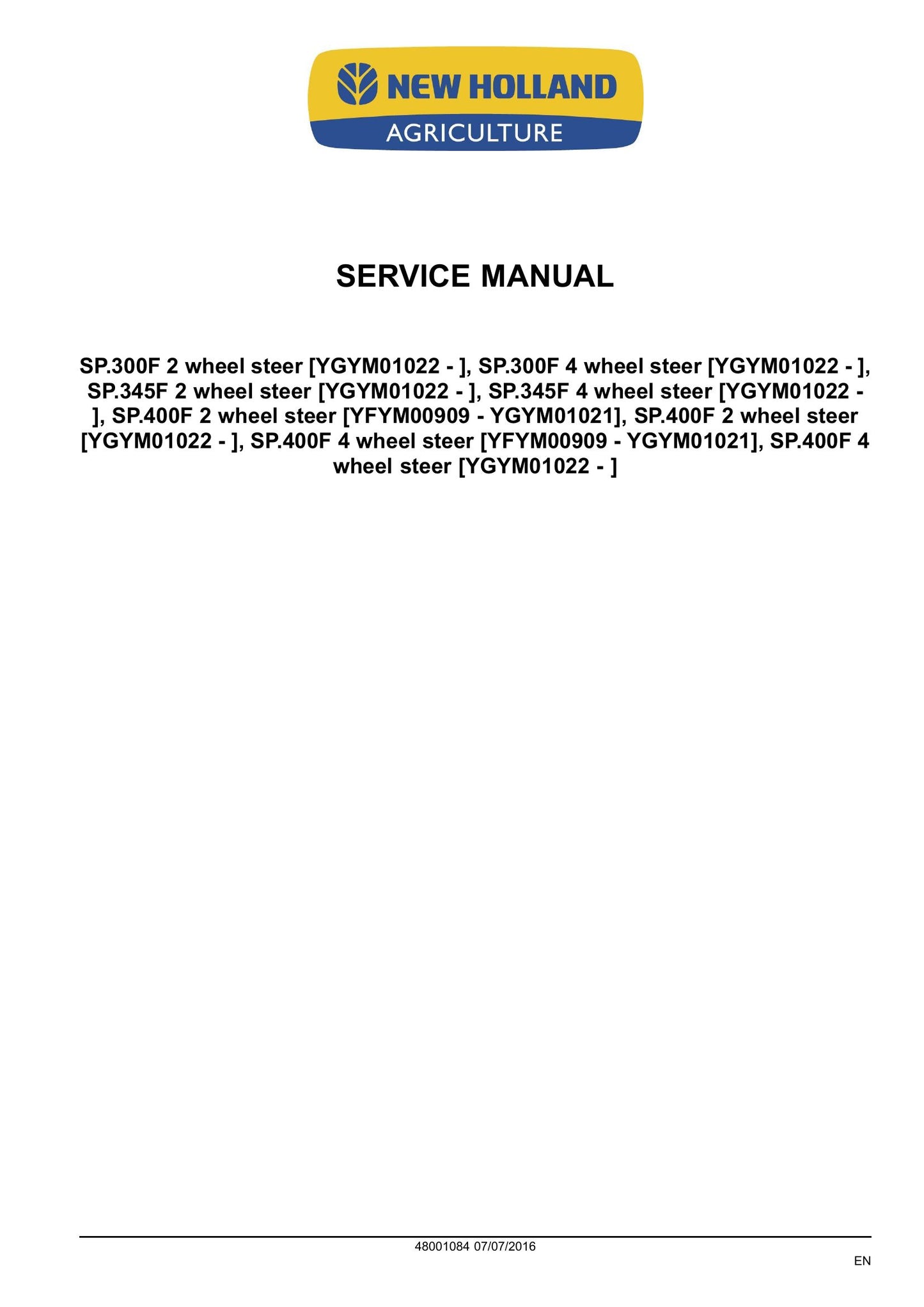 New Holland Guardian SP.300F Guardian SP.345F Guardian SP.400F Sprayer Factory Workshop Service Manual 48001084