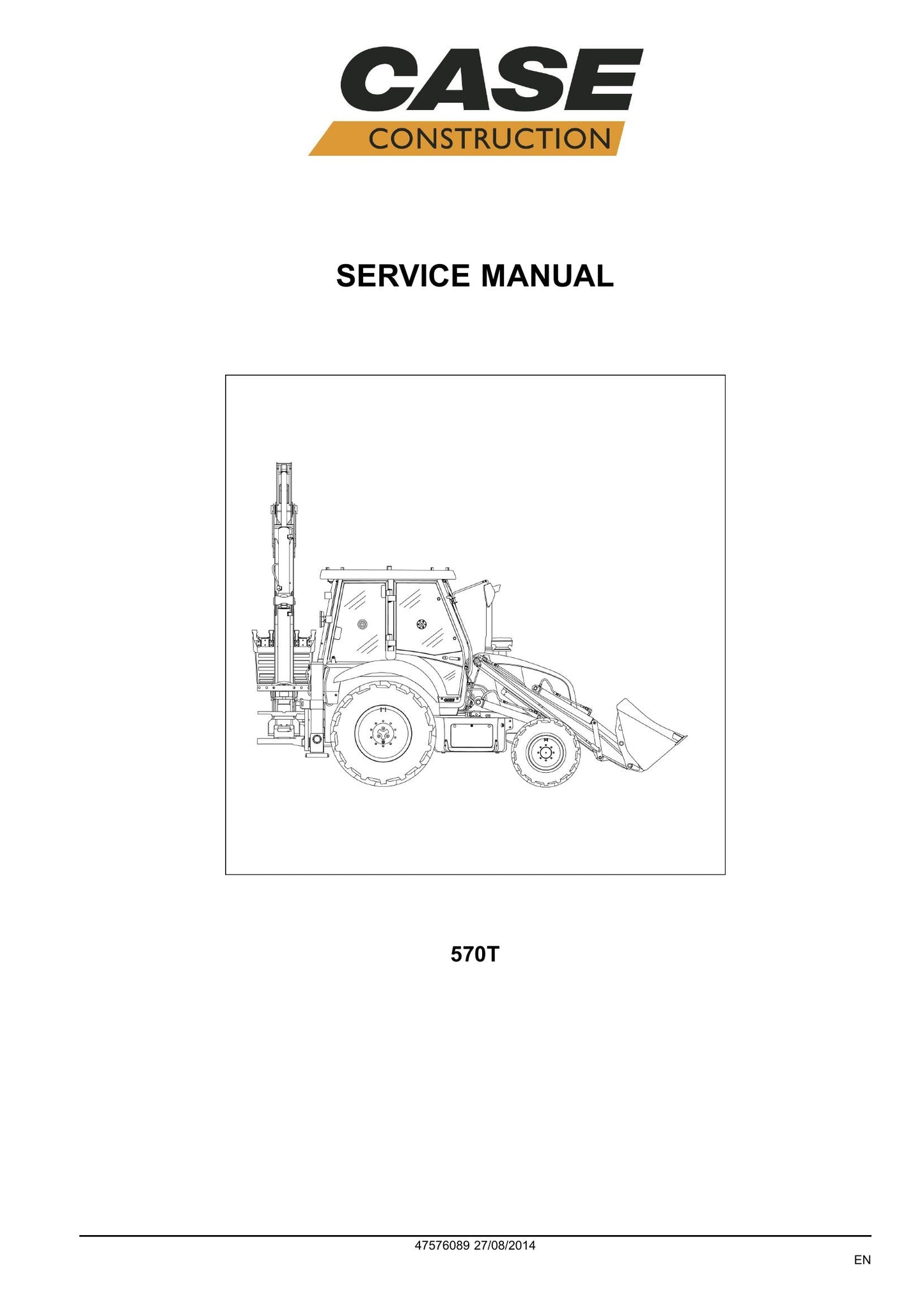 CASE 570T Backhoe Loader Factory Workshop Service Manual 47576089