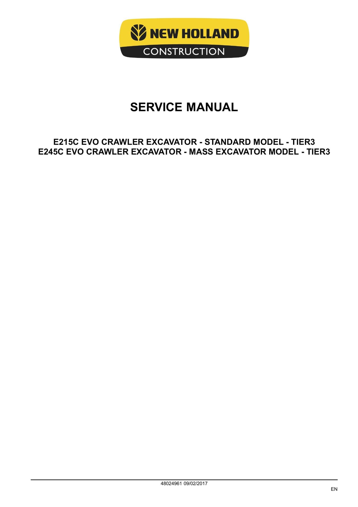 New Holland E215C EVO E245C EVO Crawler Excavator Factory Workshop Service Manual 48024961