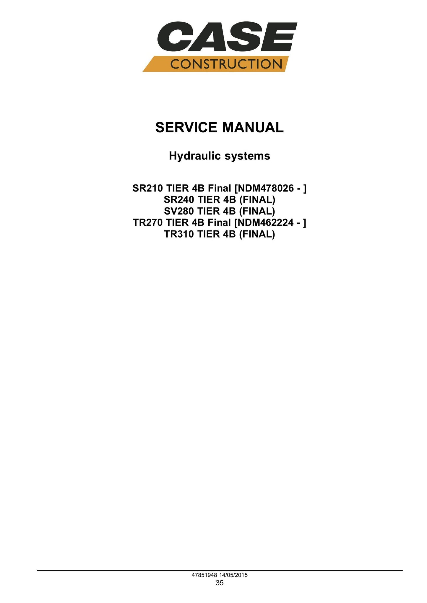 CASE SR210 SR240 SV280 TR270 TR310 Skid Steer Loader Factory Workshop Service Manual 47884041