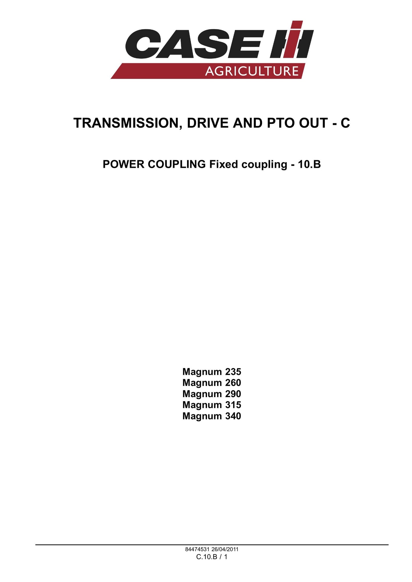 CASE MAGNUM 235 MAGNUM 260 MAGNUM 290 MAGNUM 315 MAGNUM 340 Tractor Factory Workshop Service Manual 84494804