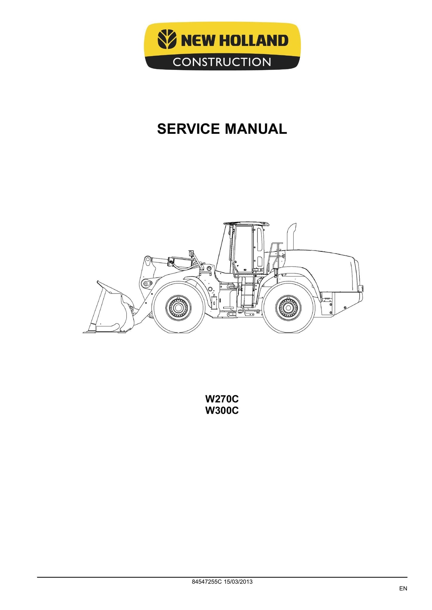 New Holland W270C W300C Wheel Loader Factory Workshop Service Manual 84547255A