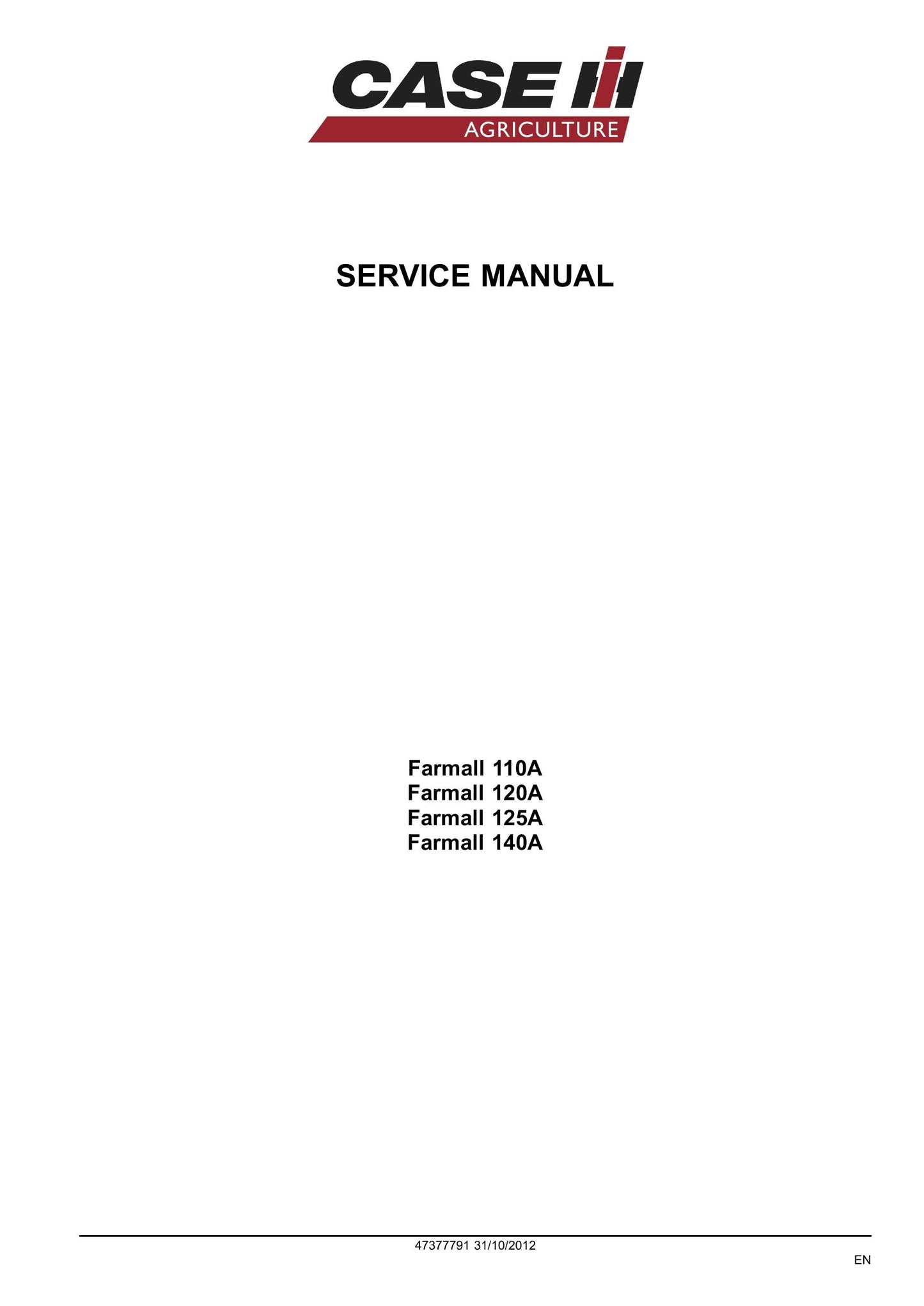 CASE Farmall 110A Farmall 120A Farmall 125A Farmall 140A Tractor Factory Workshop Service Manual 47377791