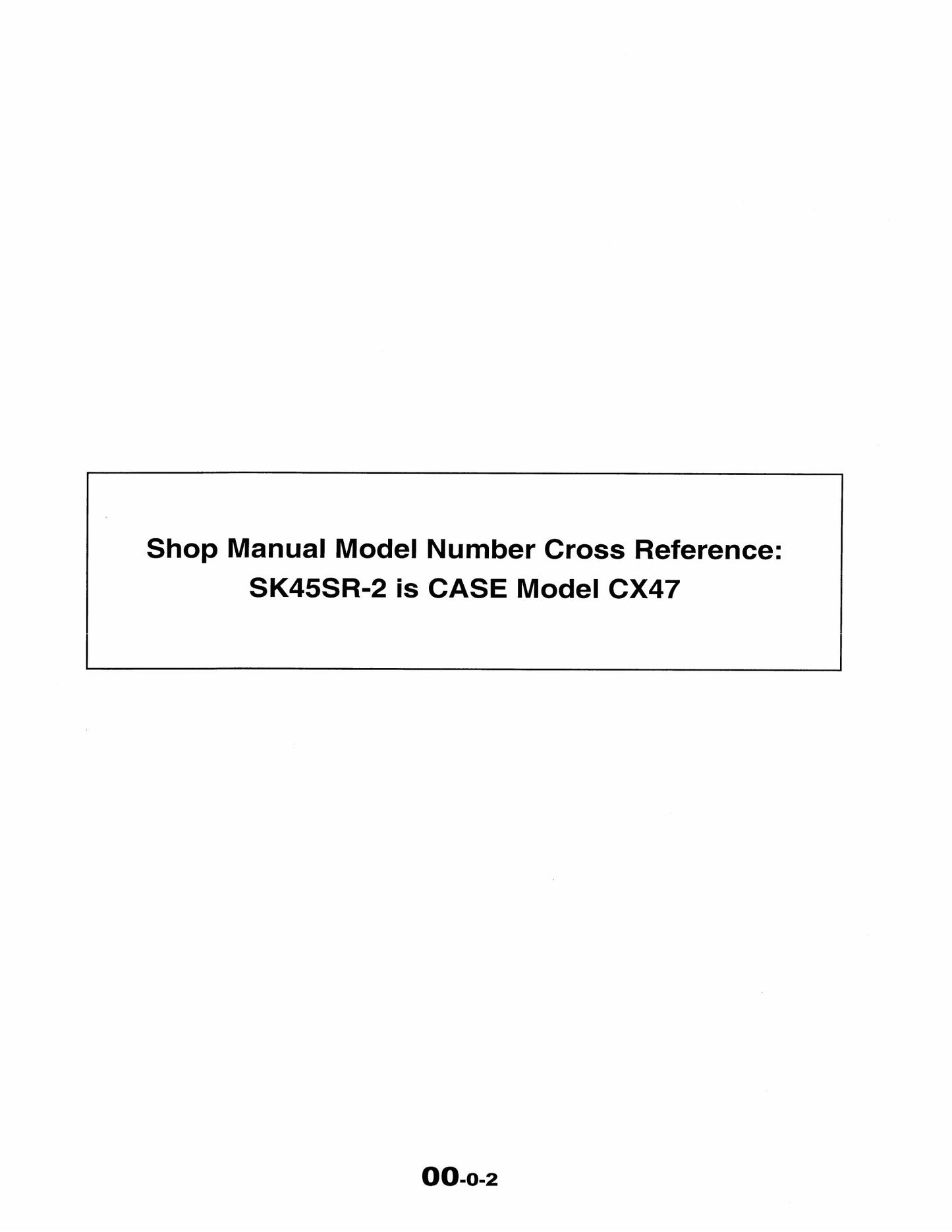 CASE CX47 Crawler Excavator Factory Workshop Shop Manual S5PJ0002E