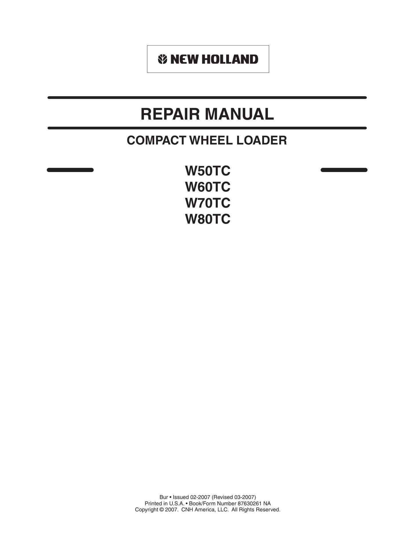 New Holland W50TC W60TC W70TC W80TC Wheel Loader Factory Workshop Repair Manual 87630261 NA