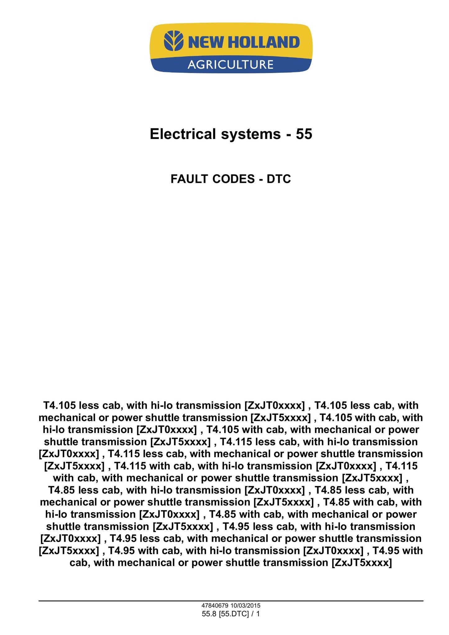 New Holland T4.85 T4.95 T4.105 T4.115 Tractor Factory Workshop Service Manual 47865294