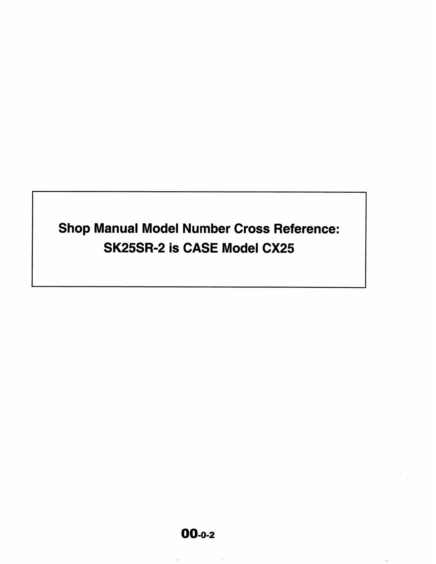 CASE CX25 Crawler Excavator Factory Workshop Shop Manual S5PV001E