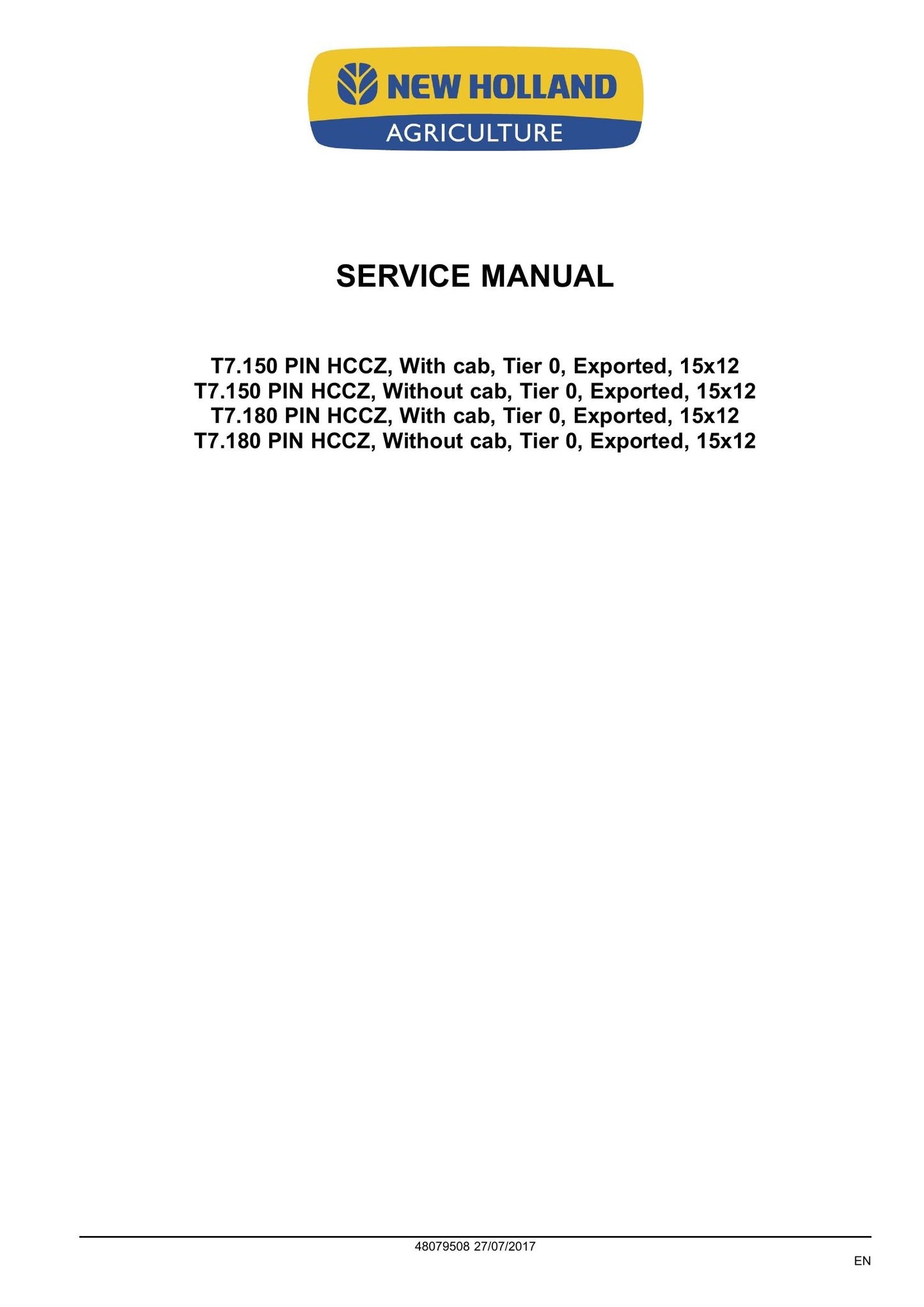 NEW HOLLAND T7.150 T7.180 Tractor Factory Workshop Service Manual 48079508