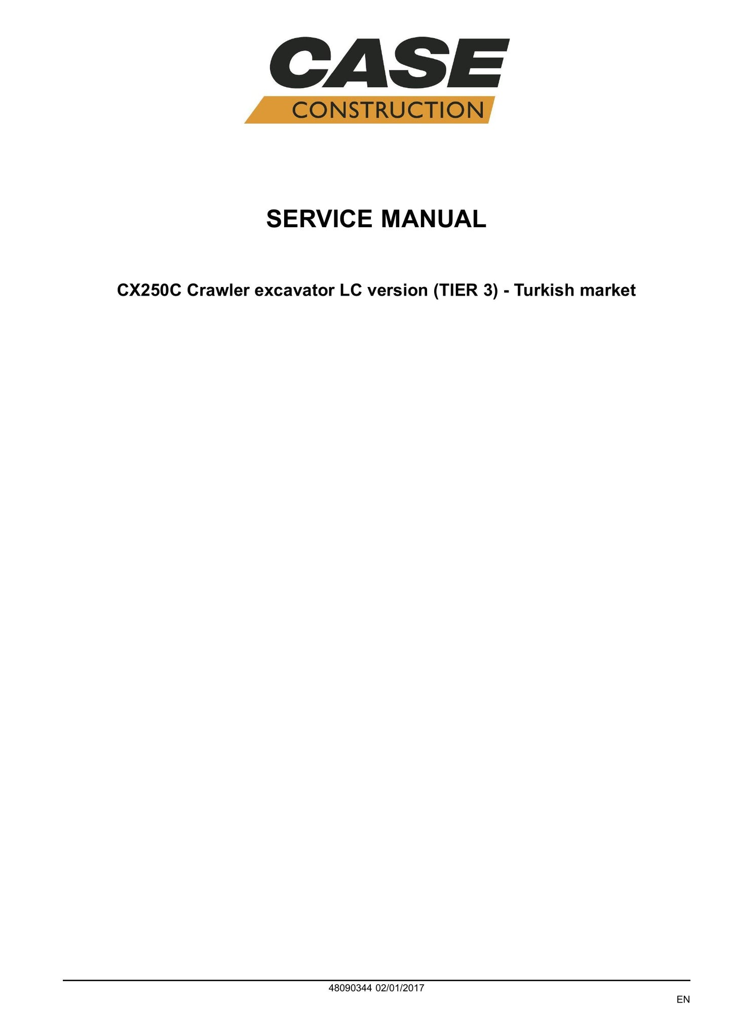 CASE CX250C Crawler Excavator Factory Workshop Service Manual 48090344