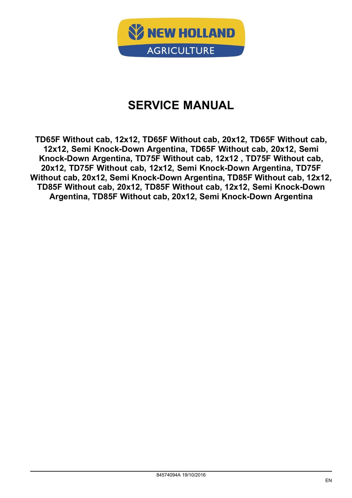New Holland TD65F TD75F TD85F Tractor Factory Workshop Service Manual 84574094A