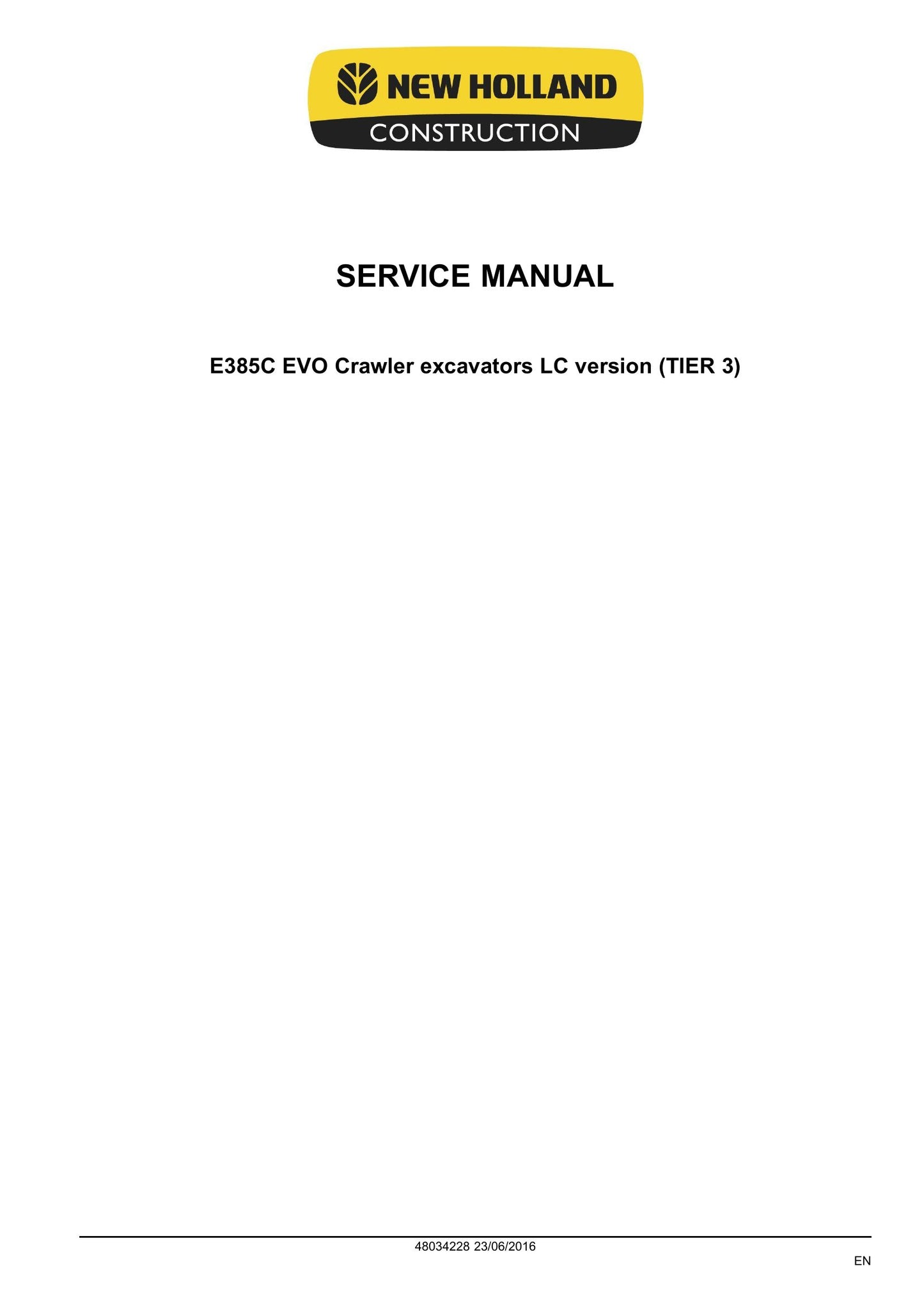 New Holland E385C EVO Crawler Excavator Factory Workshop Service Manual 48034228
