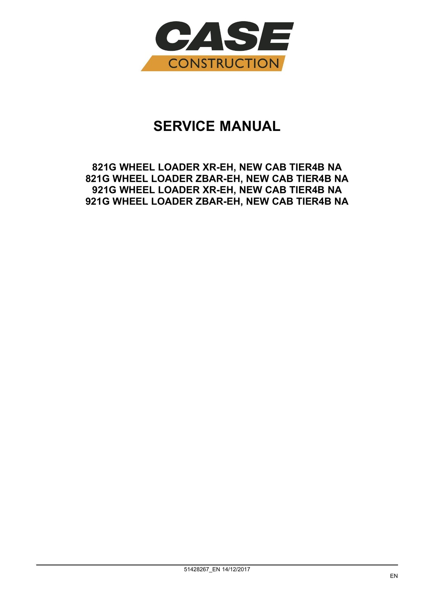 CASE 821G 921G Wheel Loader Factory Workshop Service Manual 51428267