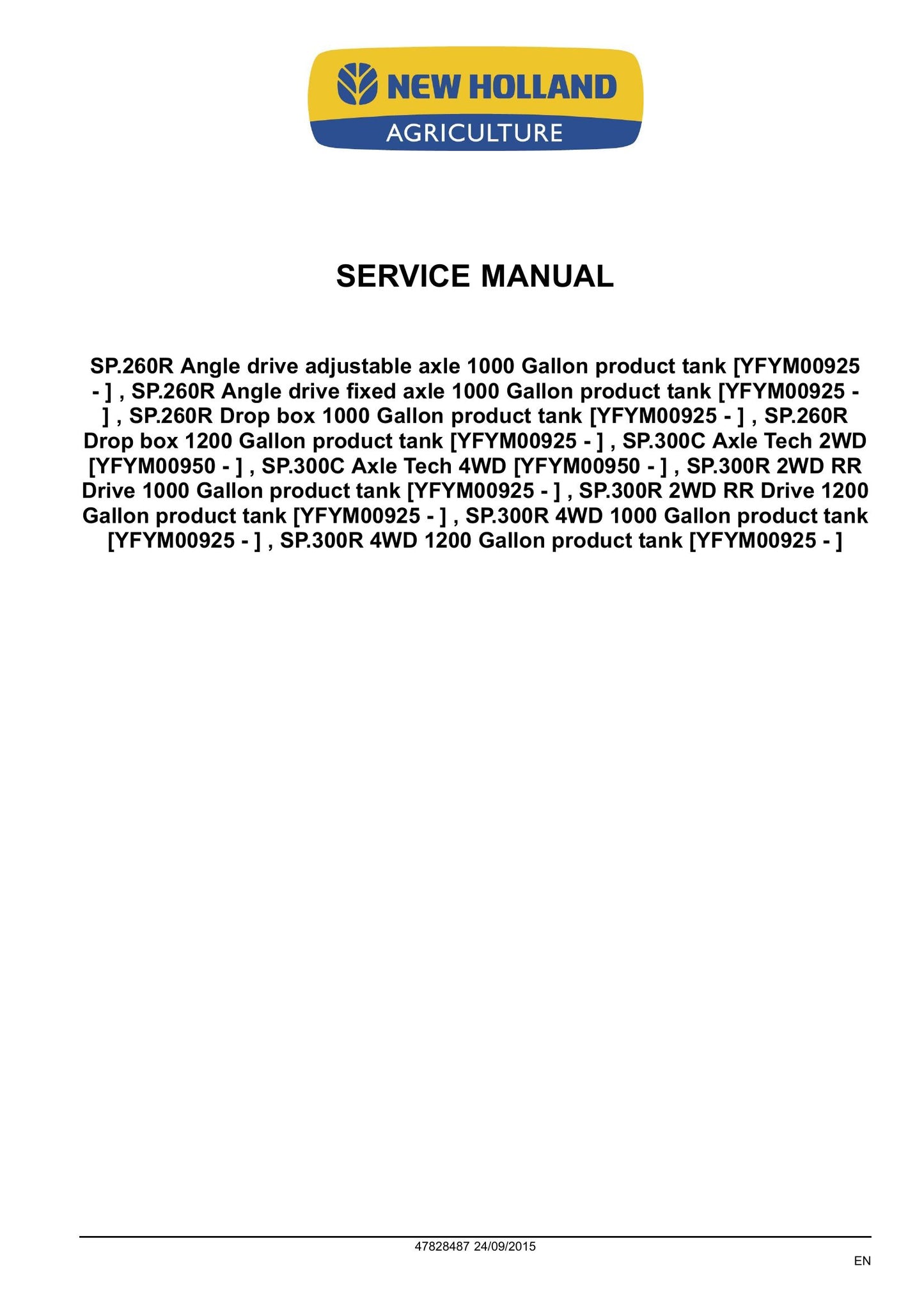New Holland SP.260R SP.300C SP.300R Sprayer Factory Workshop Service Manual 47828487
