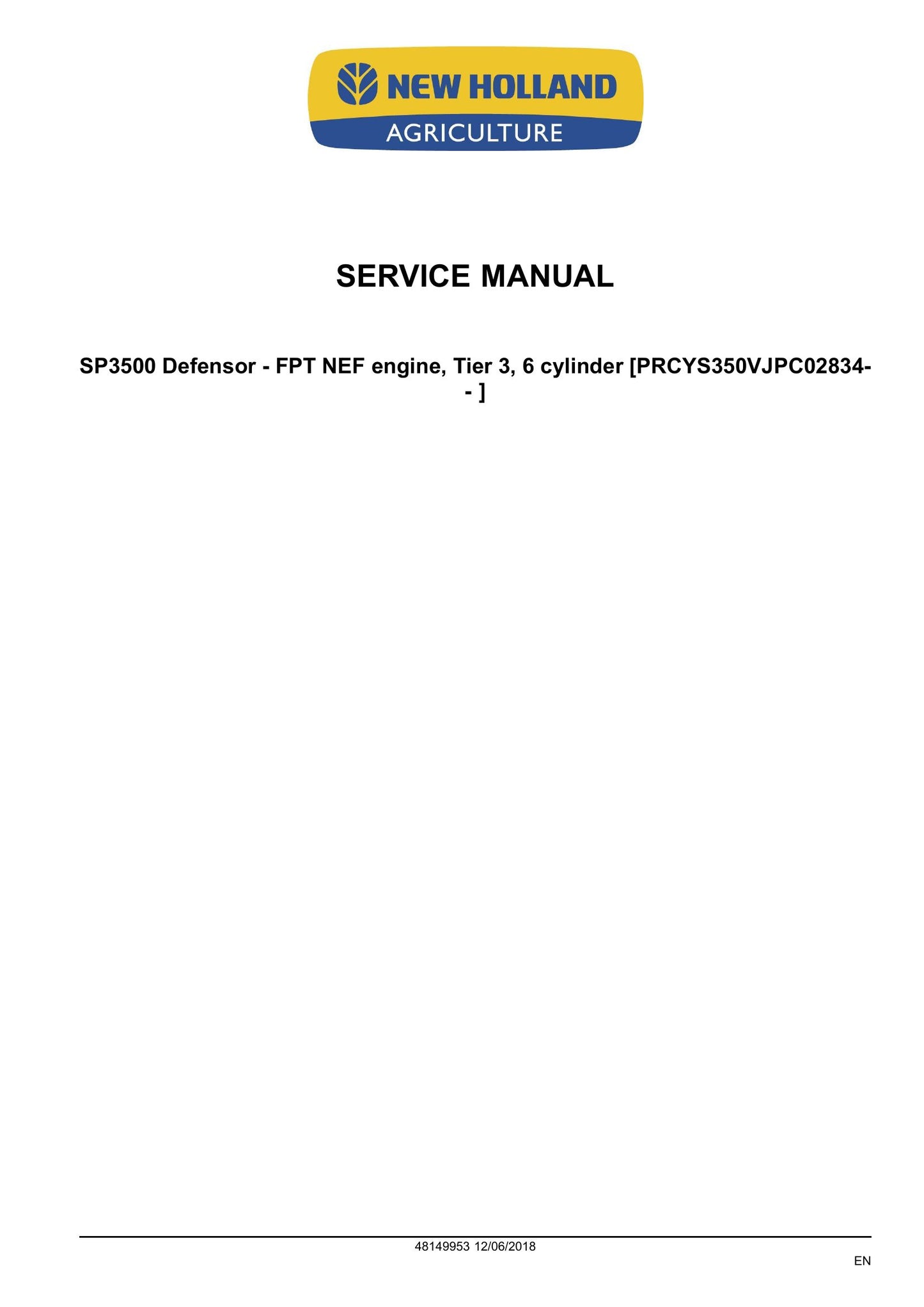 New Holland SP3500 Defensor Self-Propelled Sprayer Factory Workshop Service Manual 48149953
