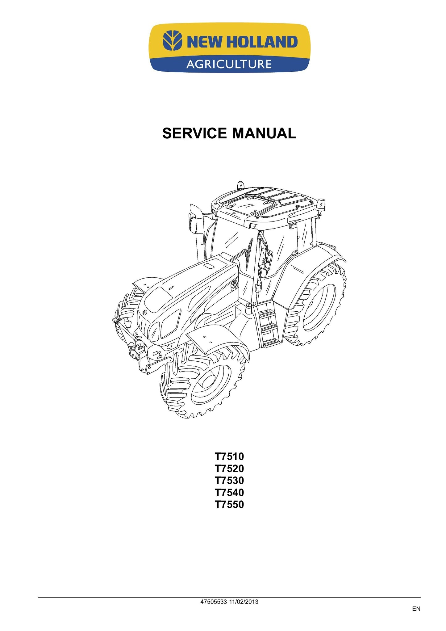 New Holland T7510 T7520 T7530 T7540 T7550 Tractor Factory Workshop Service Manual 47505533