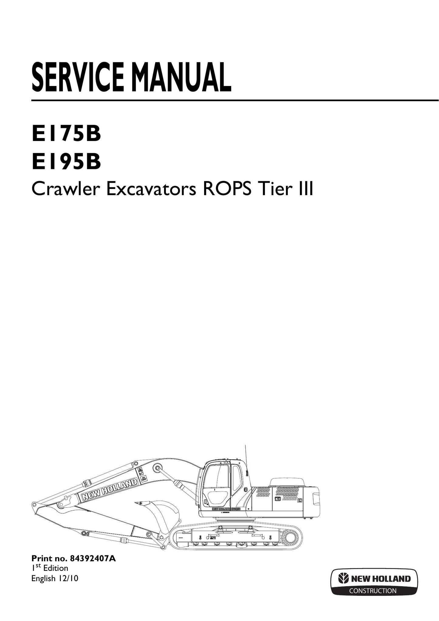 New Holland E175B E195B Crawler Excavator Factory Workshop Service Manual 84392407A