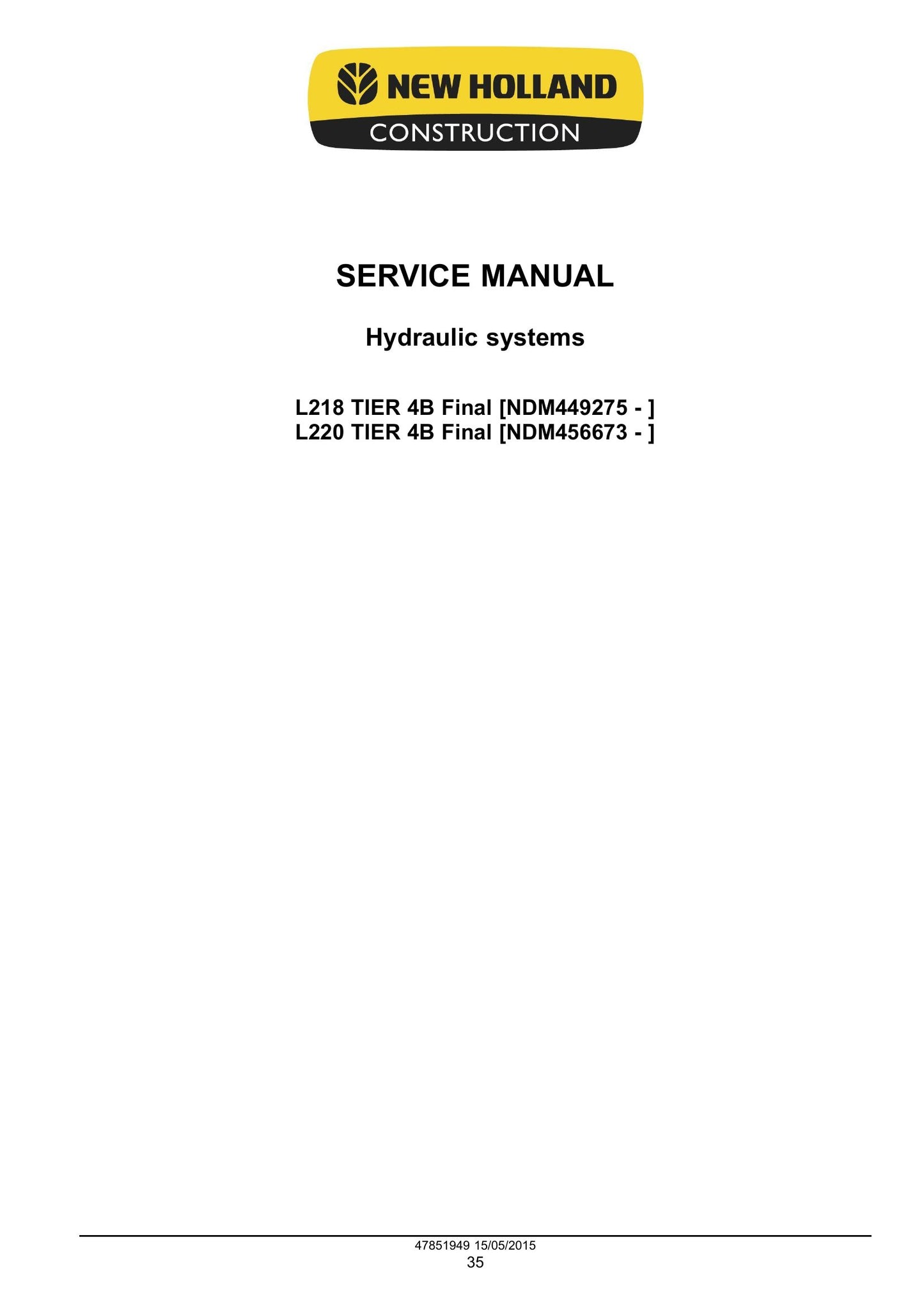 New Holland L218 L220 Skid Steer Loader Factory Workshop Service Manual 47888410