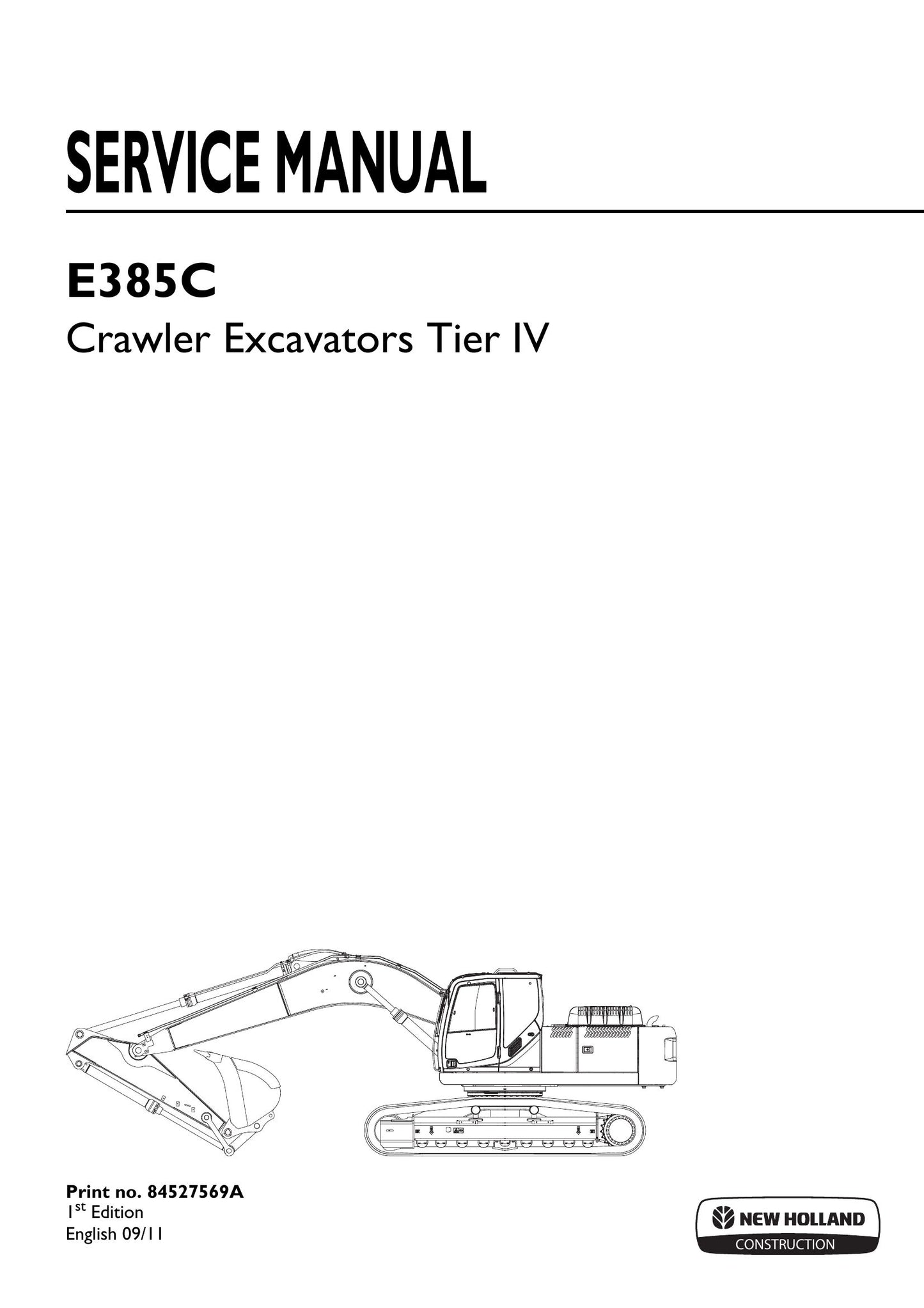 New Holland E385C Crawler Excavator Factory Workshop Service Manual 84527569A