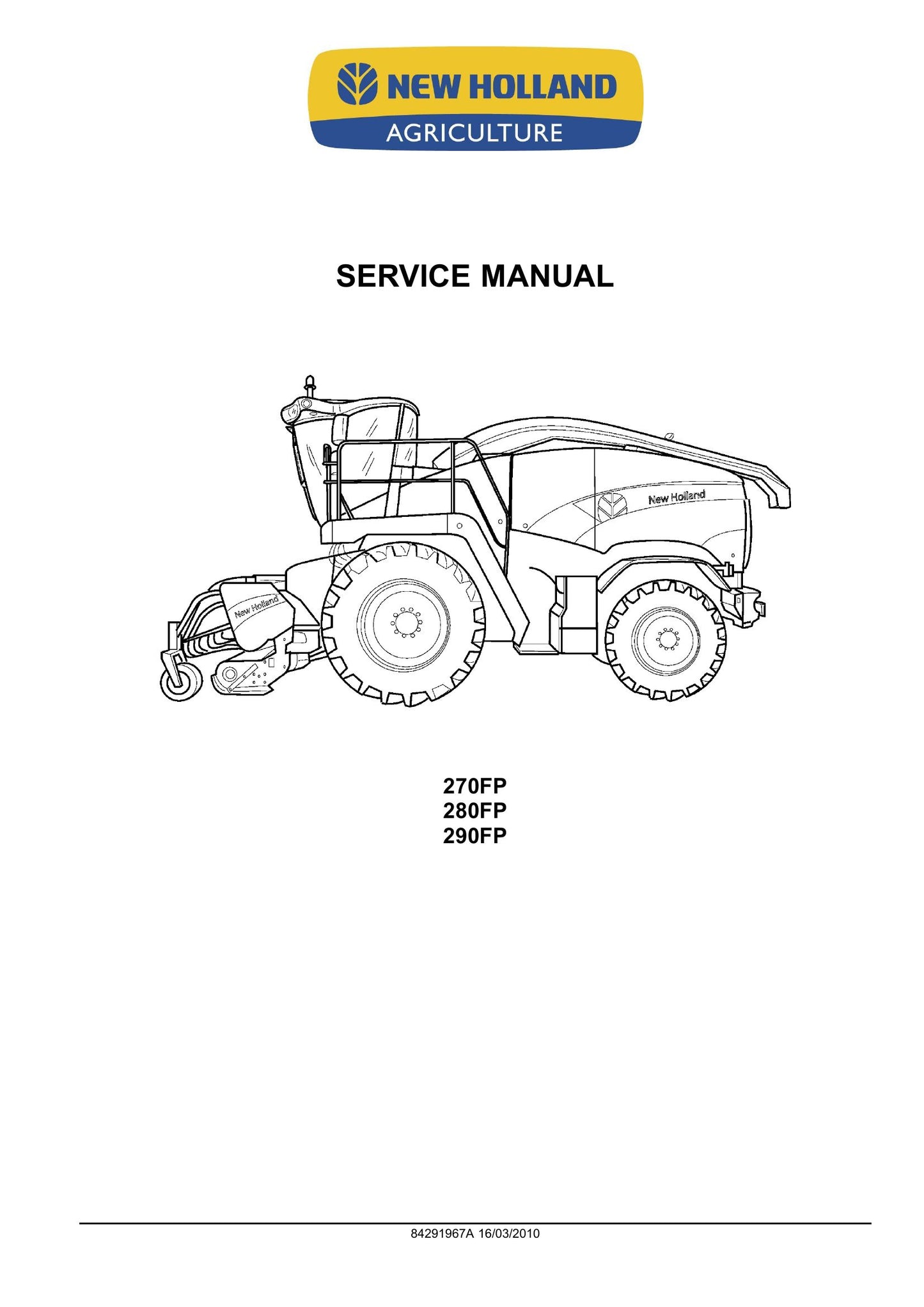 New Holland 270FP 280FP 290FP Forage Harvester Factory Workshop Service Manual 84291967A