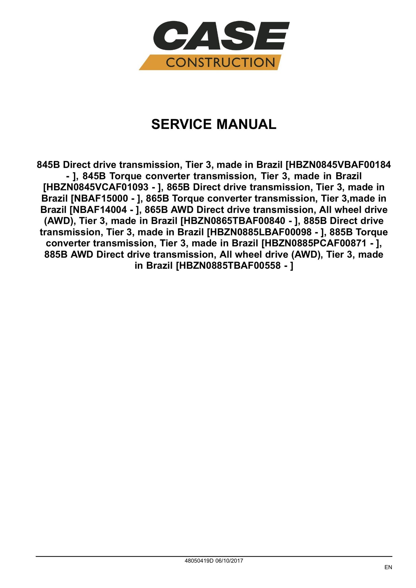 CASE 845B VHP 865B VHP 885B VHP 865B AWD 885B AWD Motor Grader Factory Workshop Service Manual 48050419D