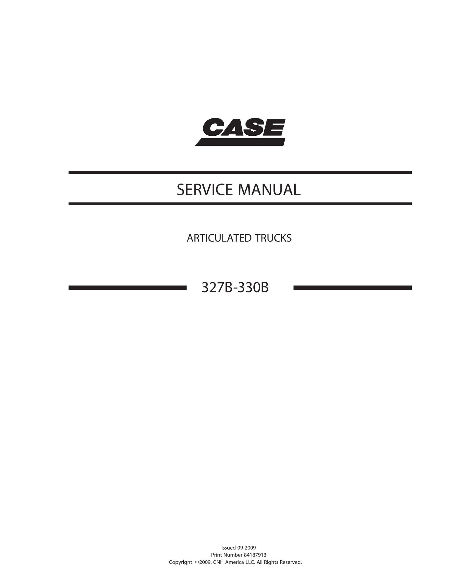 CASE 327B 330B Articulated Truck Factory Workshop Service Manual 84187913