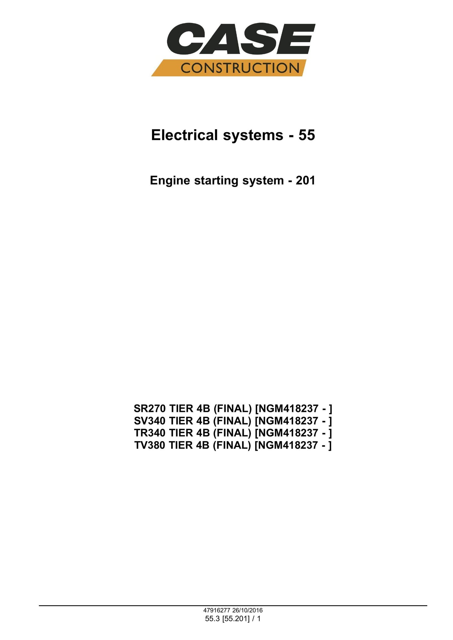 CASE SR270 SV340 TR340 TV380 Skid Steer Loader Factory Workshop Service Manual 48076799