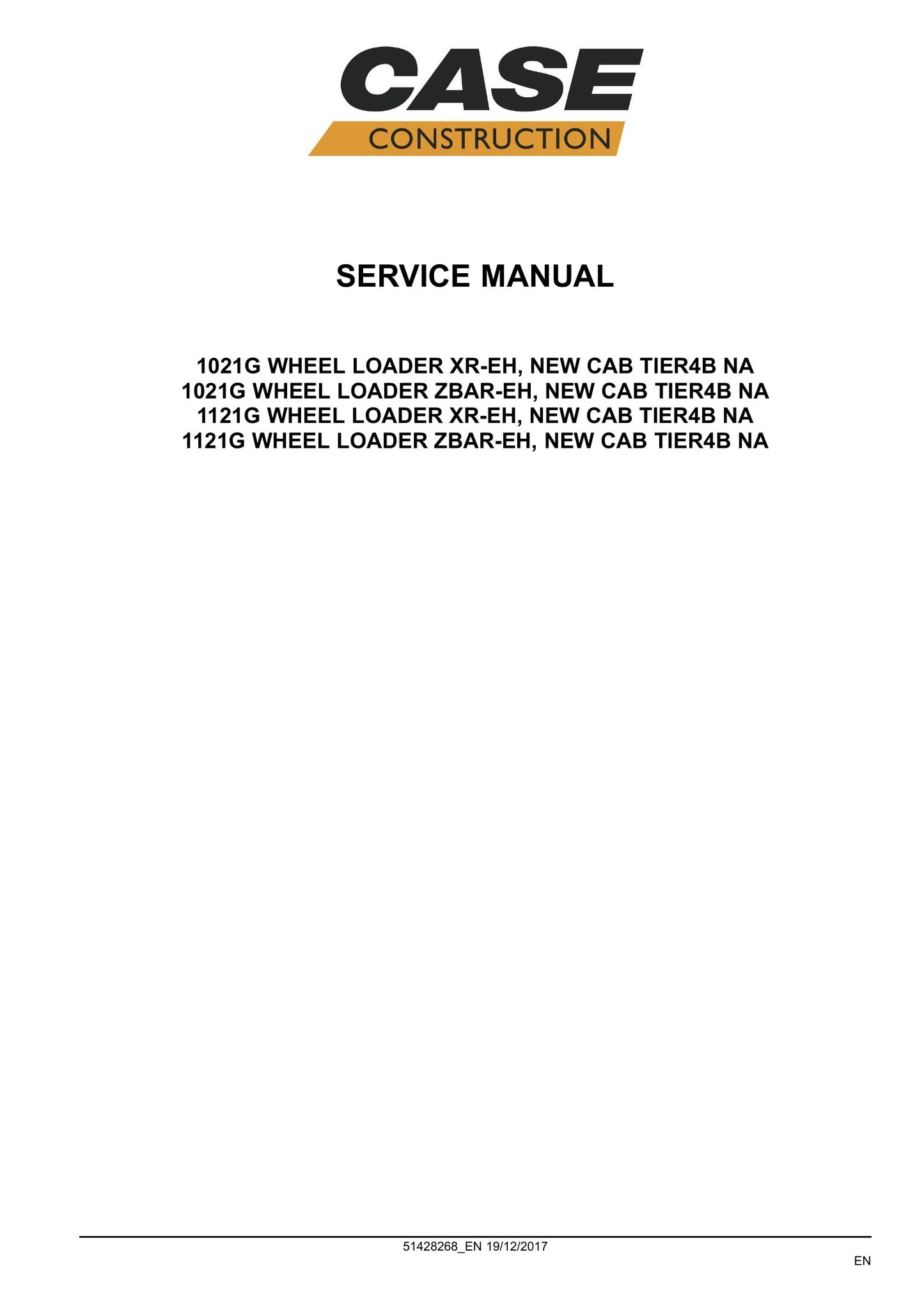 CASE 1021G 1121G Wheel Loader Factory Workshop Service Manual 51428268
